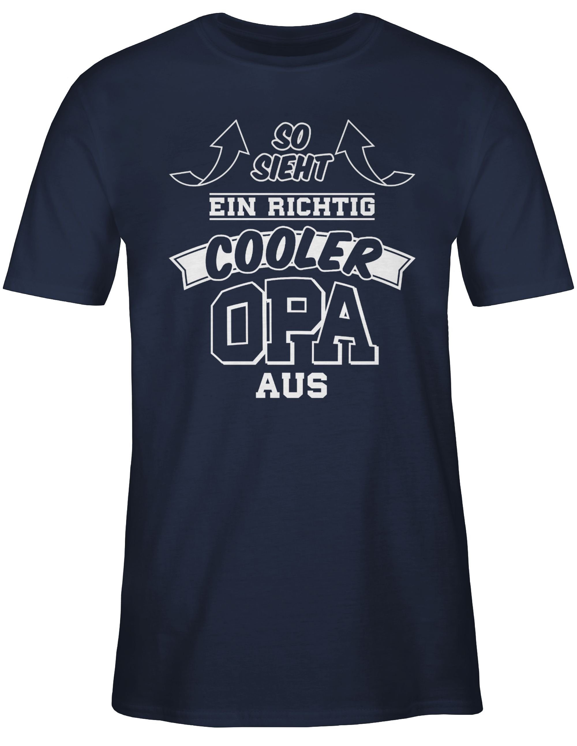 ein So sieht Geschenke Opa 2 richtig aus Opa Pfeile Blau Navy Shirtracer T-Shirt cooler
