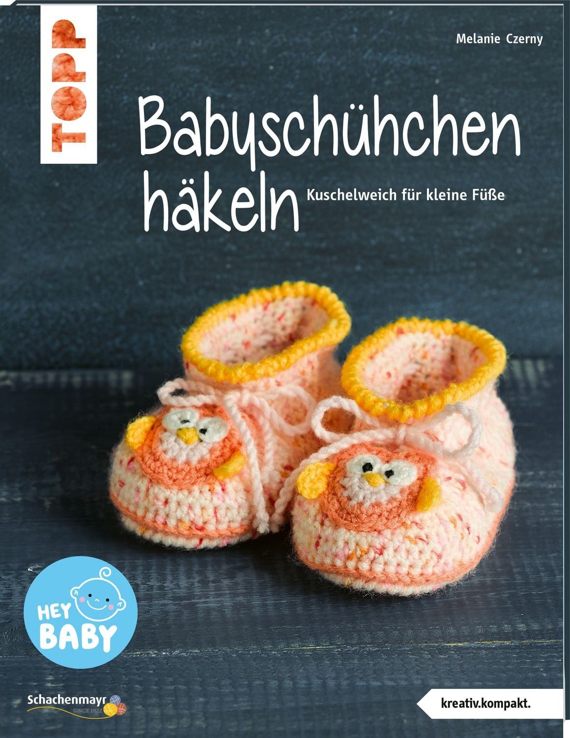 Babyschühchen häkeln (kreativ.kompakt) / Melanie Czerny
