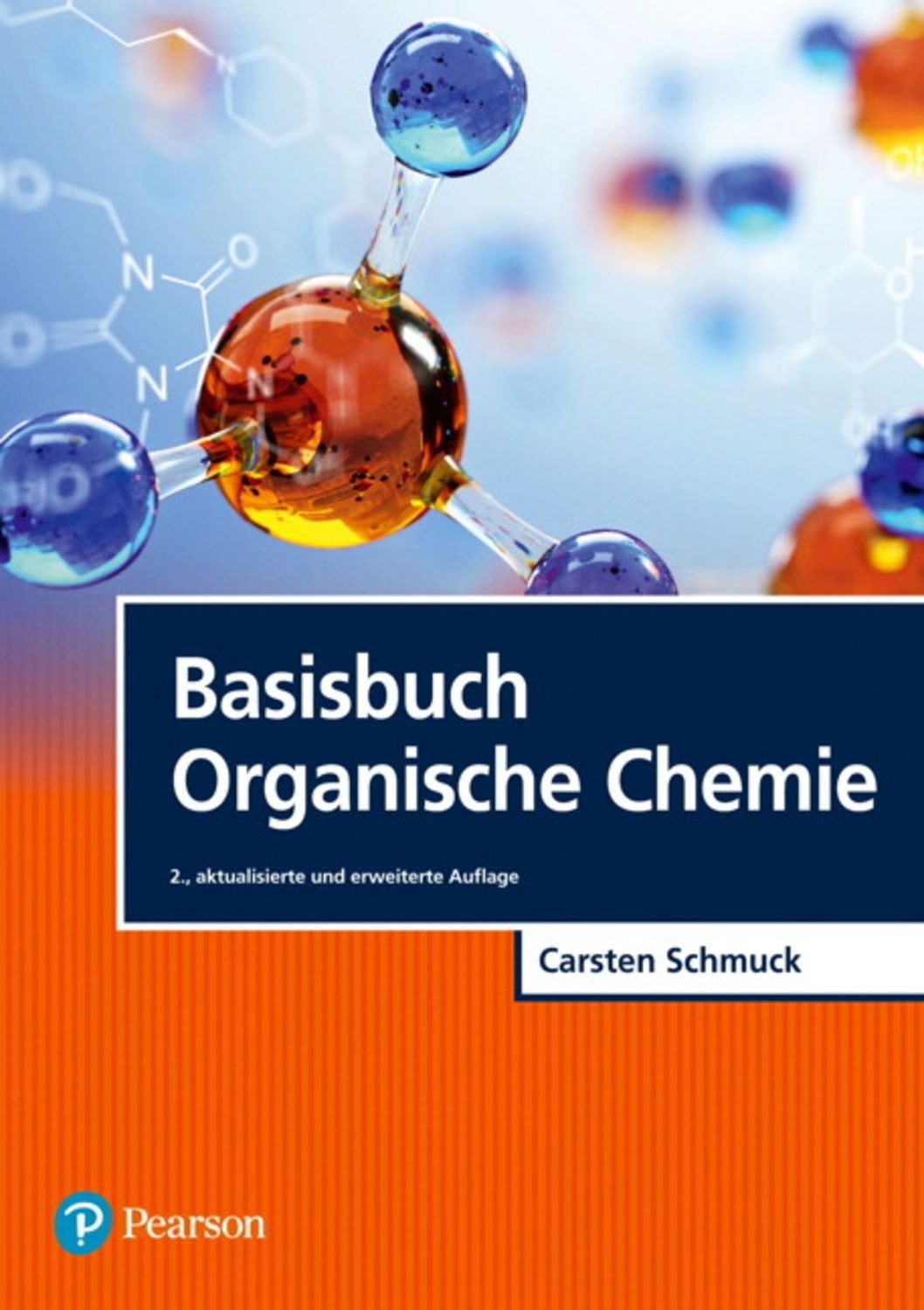 Basisbuch Organische Chemie / Carsten Schmuck