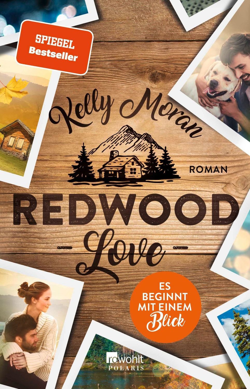Redwood Love – Es beginnt mit einem Blick / Kelly Moran