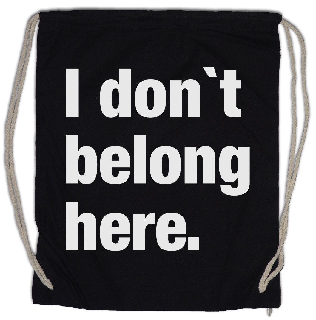 Turnbeutel I Don't Belong Here Turnbeutel Pessimismus Nihilist Skeptiker