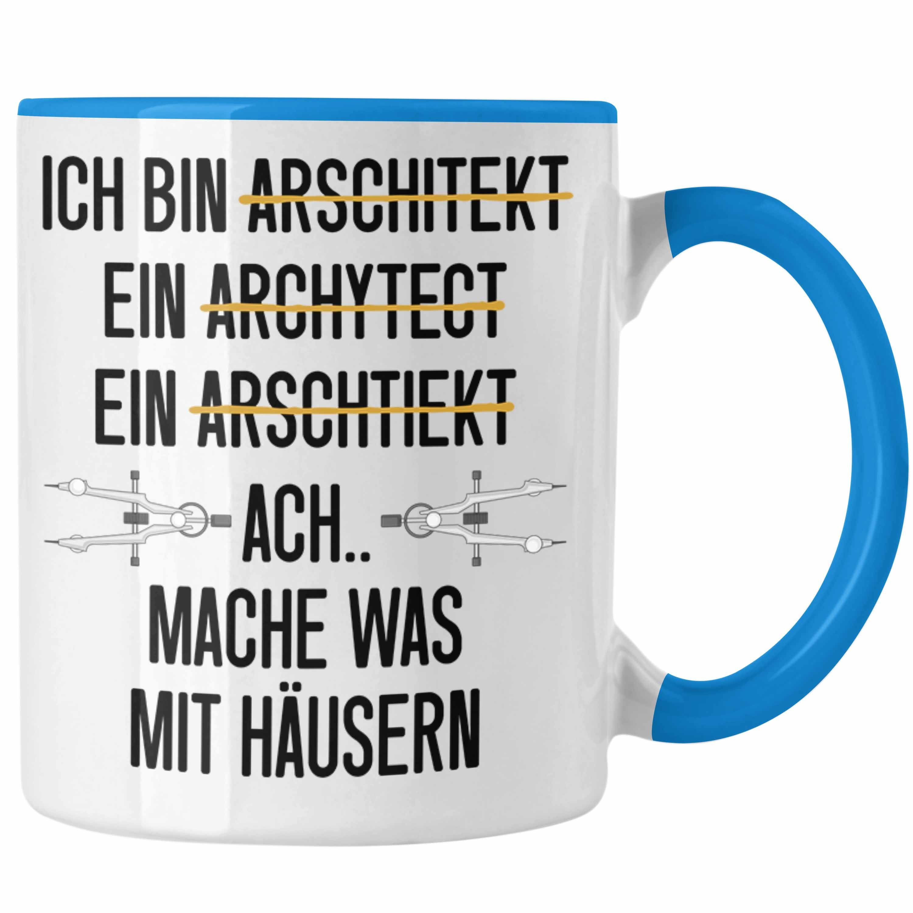 Trendation Tasse Trendation - Architekt Geschenk Tasse Lustig Kaffeetasse mit Spruch Architektur Architekten Geschenkidee Blau