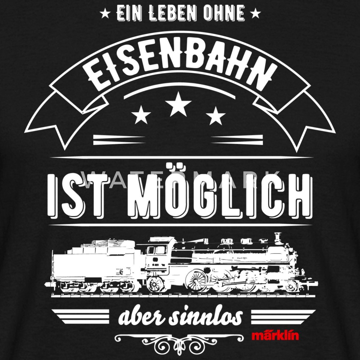 Spreadshirt T-Shirt Ein Leben Ohne Eisenbahn Ist Sinnlos Märklin Männer T-Shirt (1-tlg)