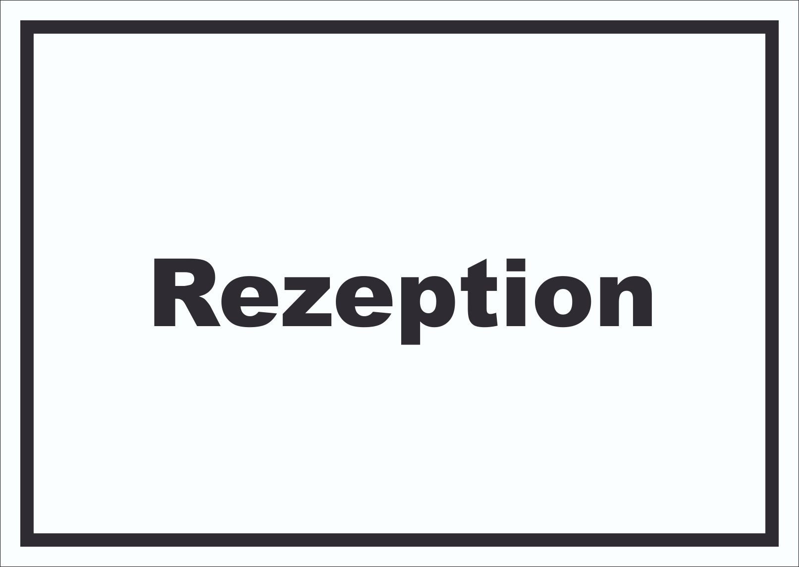 HB-Druck Hinweisschild Rezeption Schild mit Text Anmeldung Eingang waagerecht, wetterfest, stabil, UV-beständig, kratzfest