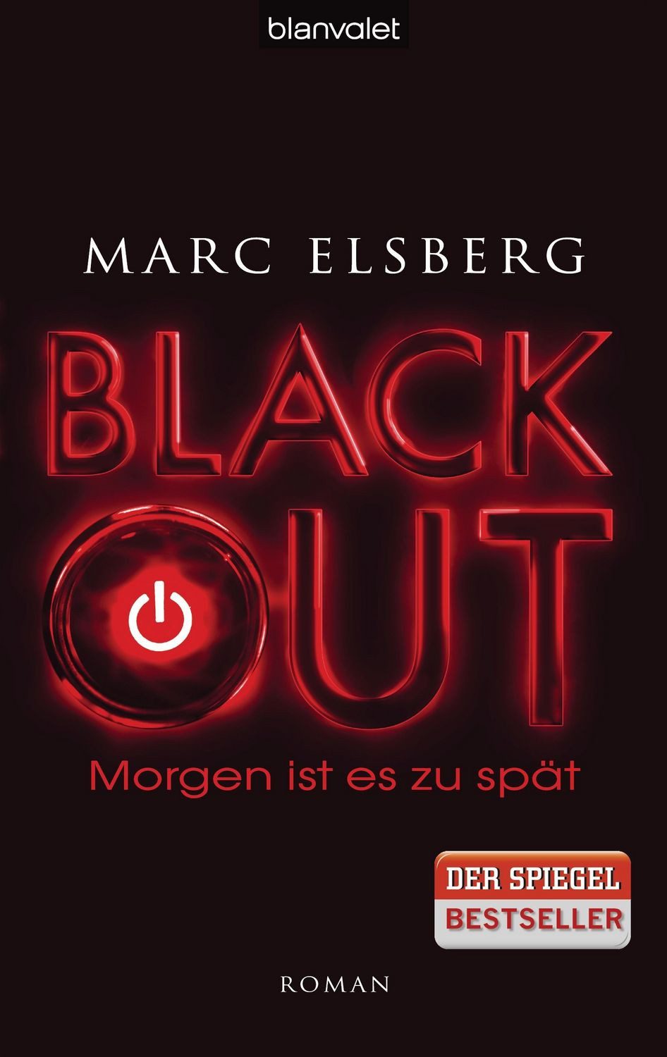 BLACKOUT - Morgen ist es zu spät / Marc Elsberg, SPIEGEL-Bestseller