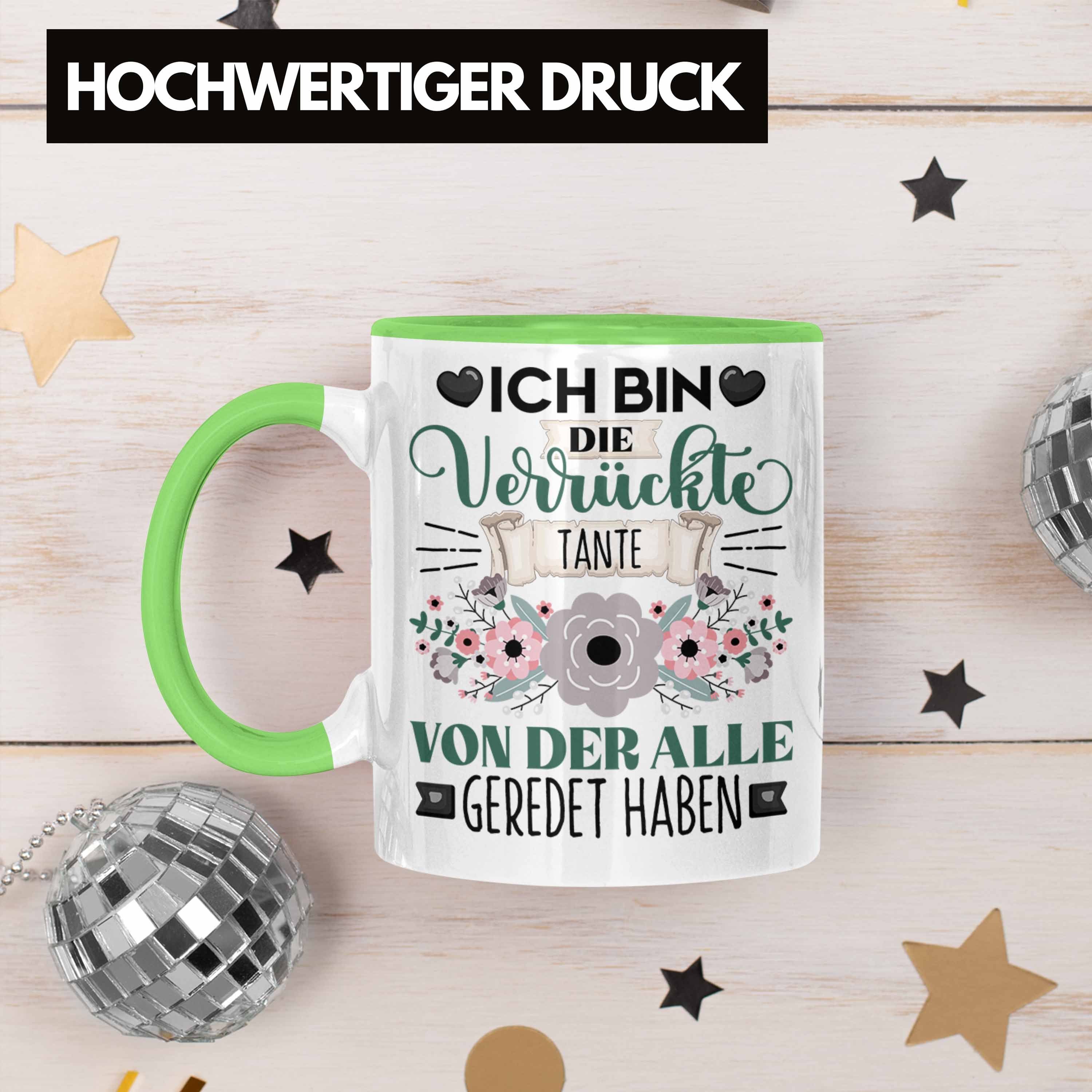 Trendation Tasse Tante Tasse Geschenk Grün Geschenkidee Ich Bin Die Spruch Lustiger Verrückt