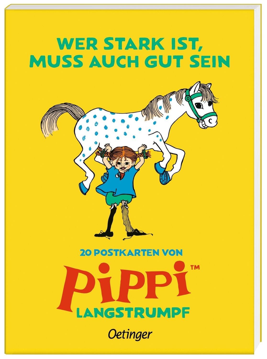 Wer stark ist, muss auch gut sein / Astrid Lindgren