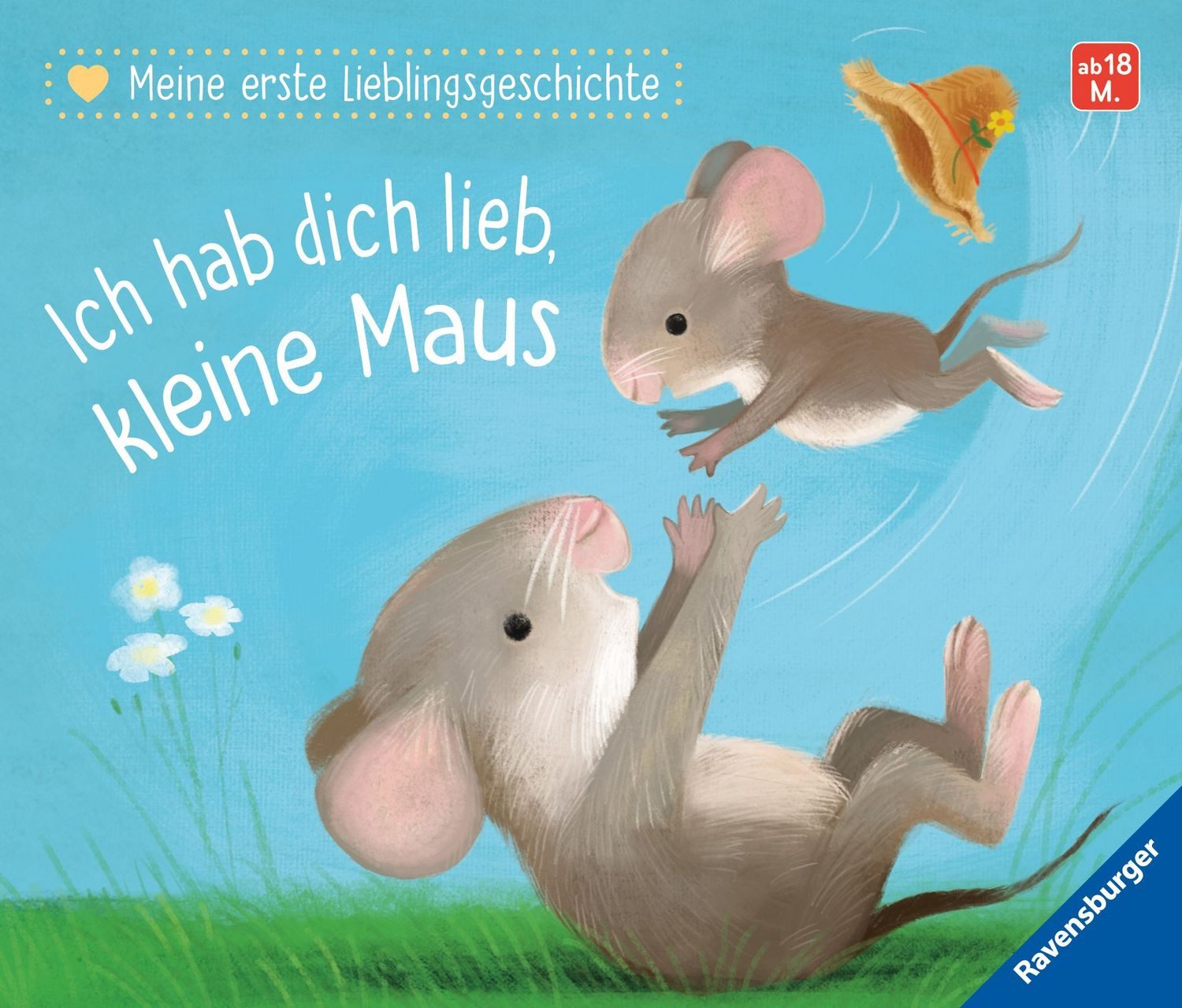Meine erste Lieblingsgeschichte: Ich hab dich lieb, kleine Maus / Katja Reider