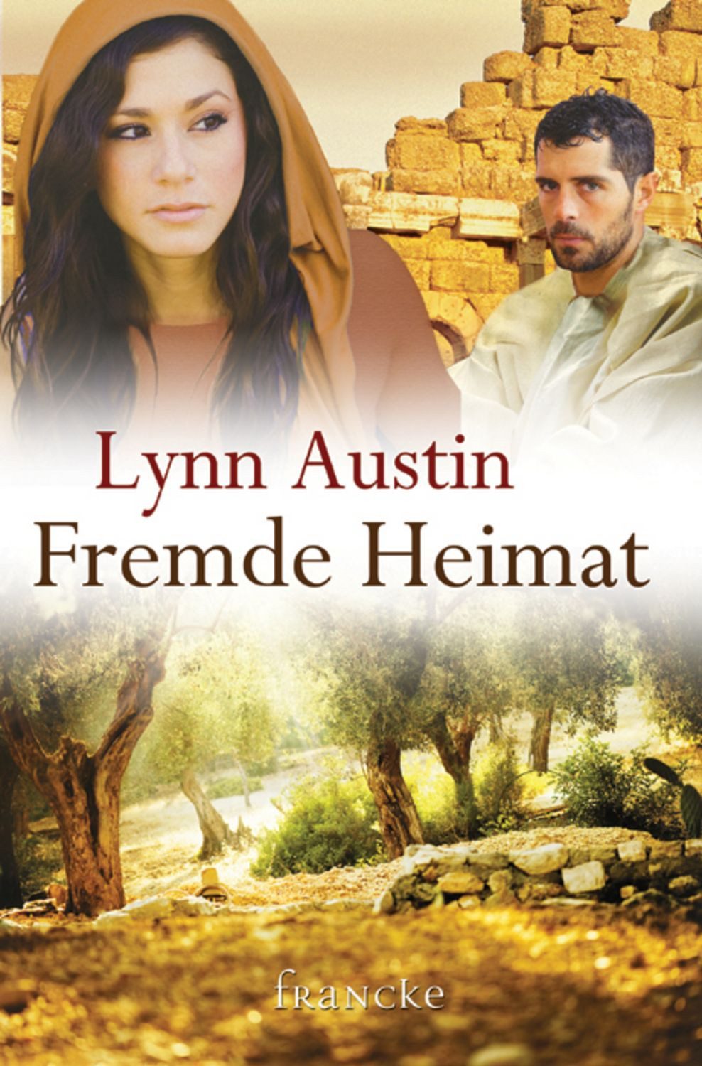Fremde Heimat / Lynn Austin