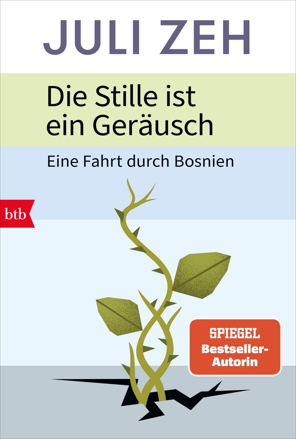 Die Stille ist ein Geräusch / Juli Zeh, Eine Fahrt durch Bosnien
