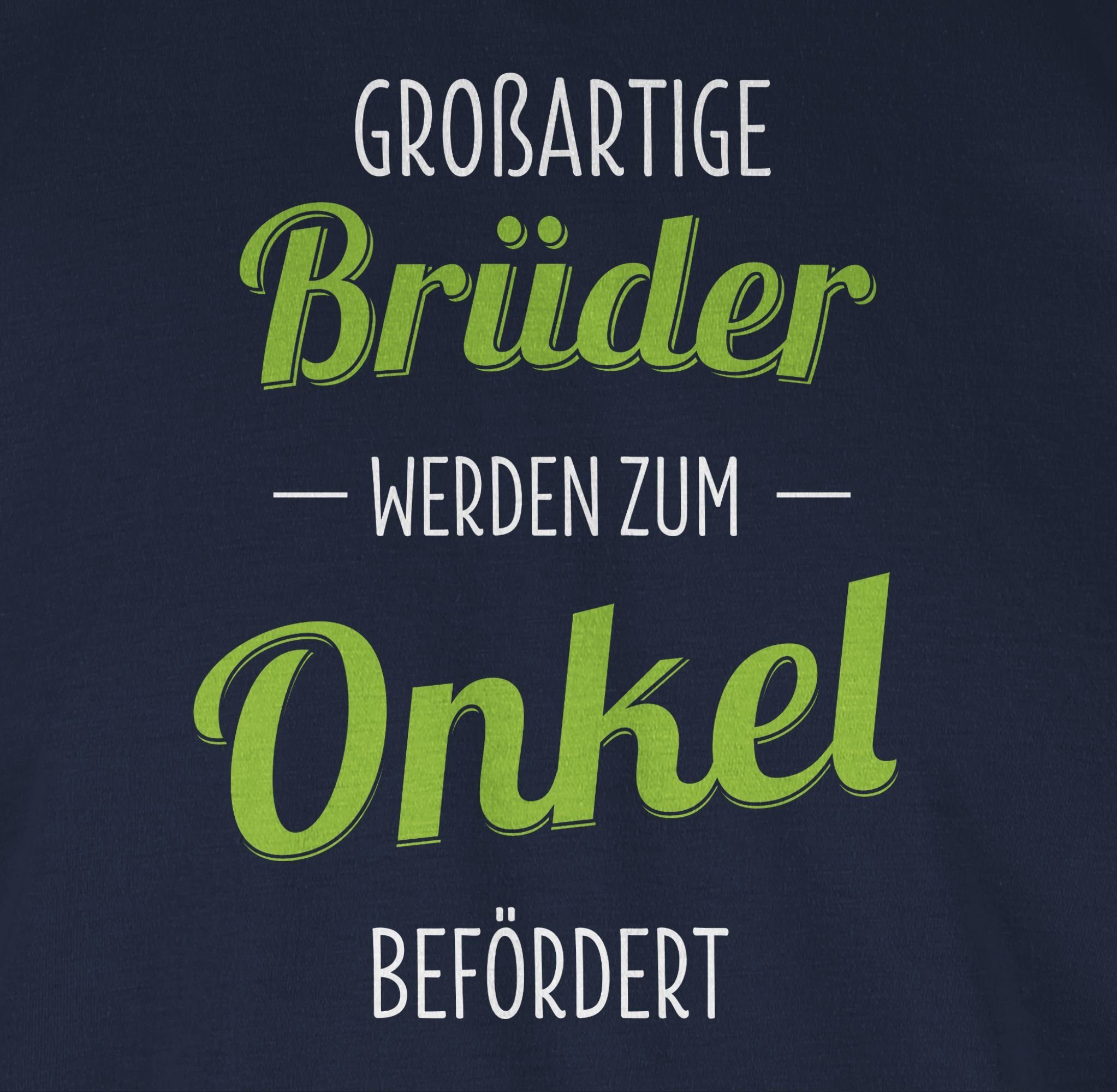 Shirtracer T-Shirt Großartige Brüder werden zum Onkel befördert Onkel