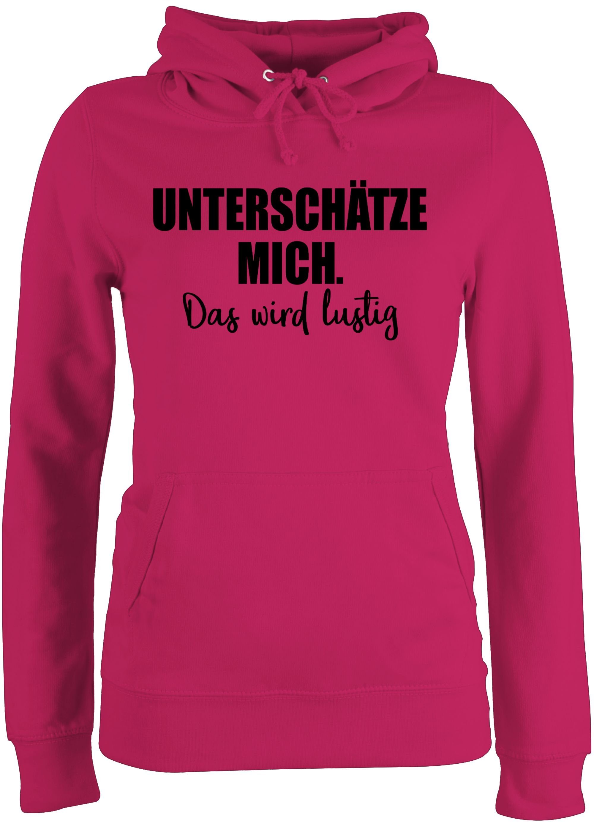 Shirtracer Hoodie »Unterschätze mich. Das wird lustig Sprüche