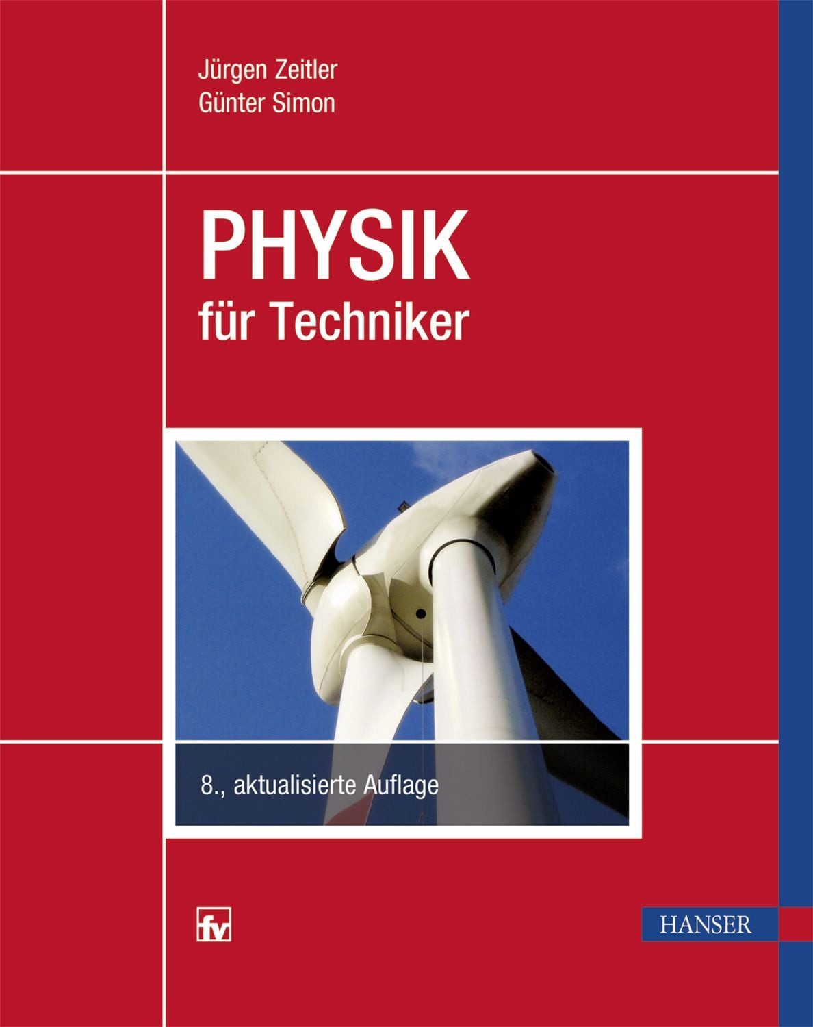 Physik für Techniker / Jürgen Zeitler, Günter Simon