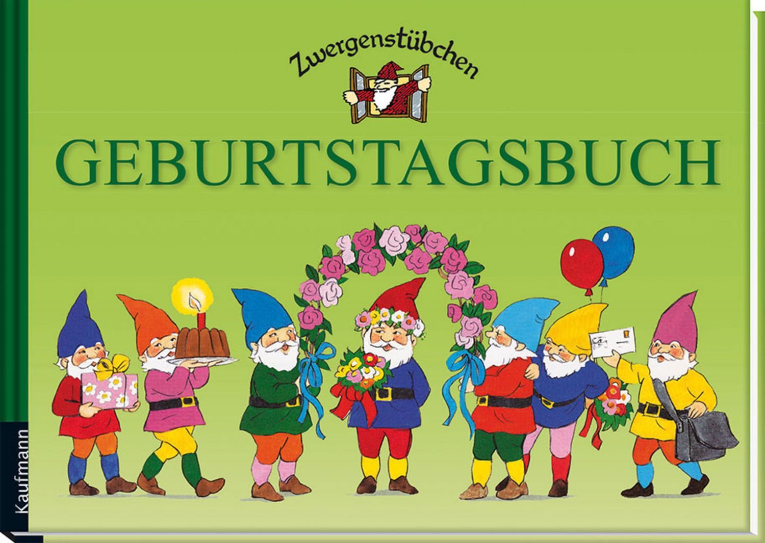 Zwergenstübchen Geburtstagsbuch / Elke und Timo Schuster