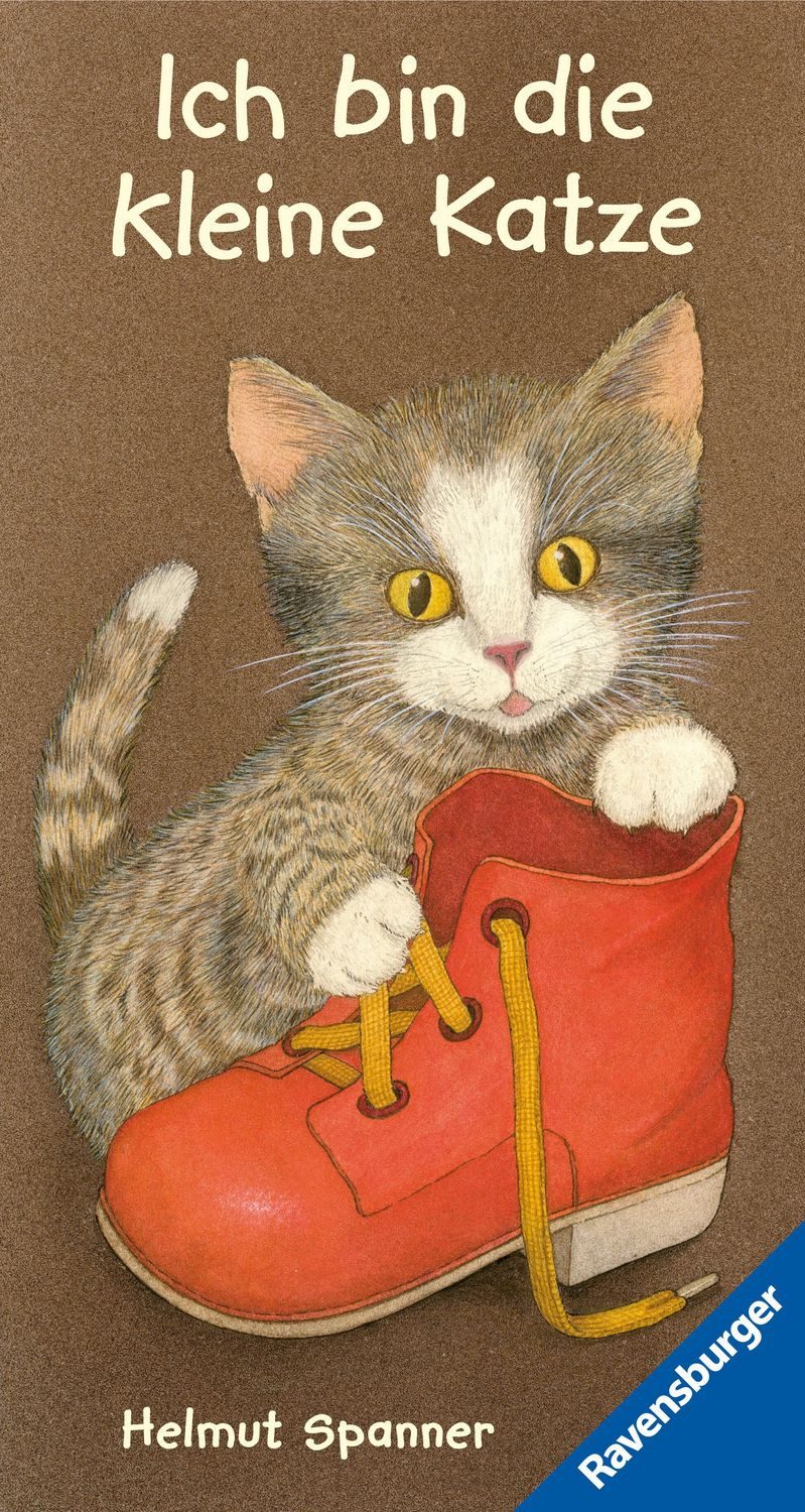 Ich bin die kleine Katze / Helmut Spanner