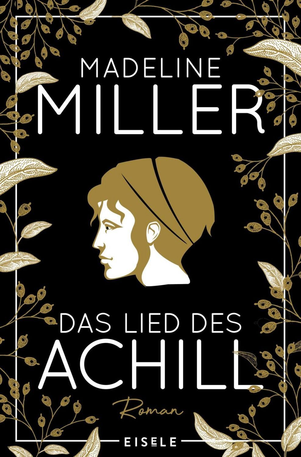 Das Lied des Achill / Madeline Miller