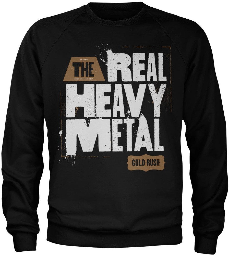Gold Rush Rundhalspullover Real Heavy Metal Sweatshirt