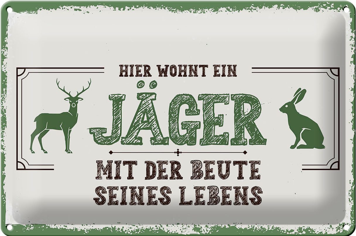 Femer GmbH Metallschild Spruch 30x20cm Hier wohnt ein Jäger mit der Beute, (1 St), gewölbte Oberfläche, abgerundete Ecken, umgeschlagene Kanten
