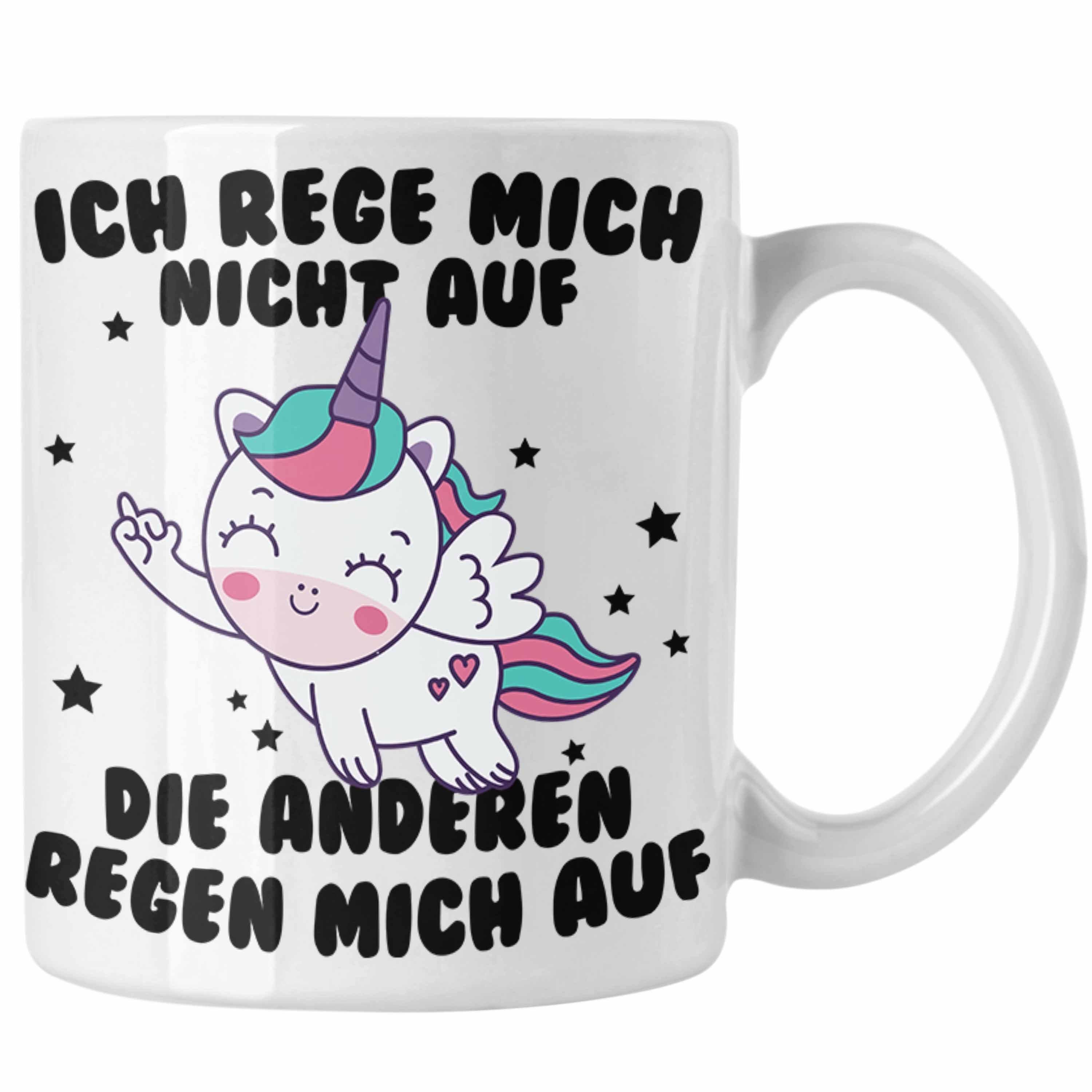 Trendation Tasse Trendation - Tasse mit Spruch, Lustige Tasse mit Sprüchen - Ich Rege Mich Nicht Auf - Kaffeetasse Geschenk Arbeitskollege Geschenkidee Frauen Einhorn Moti Weiss