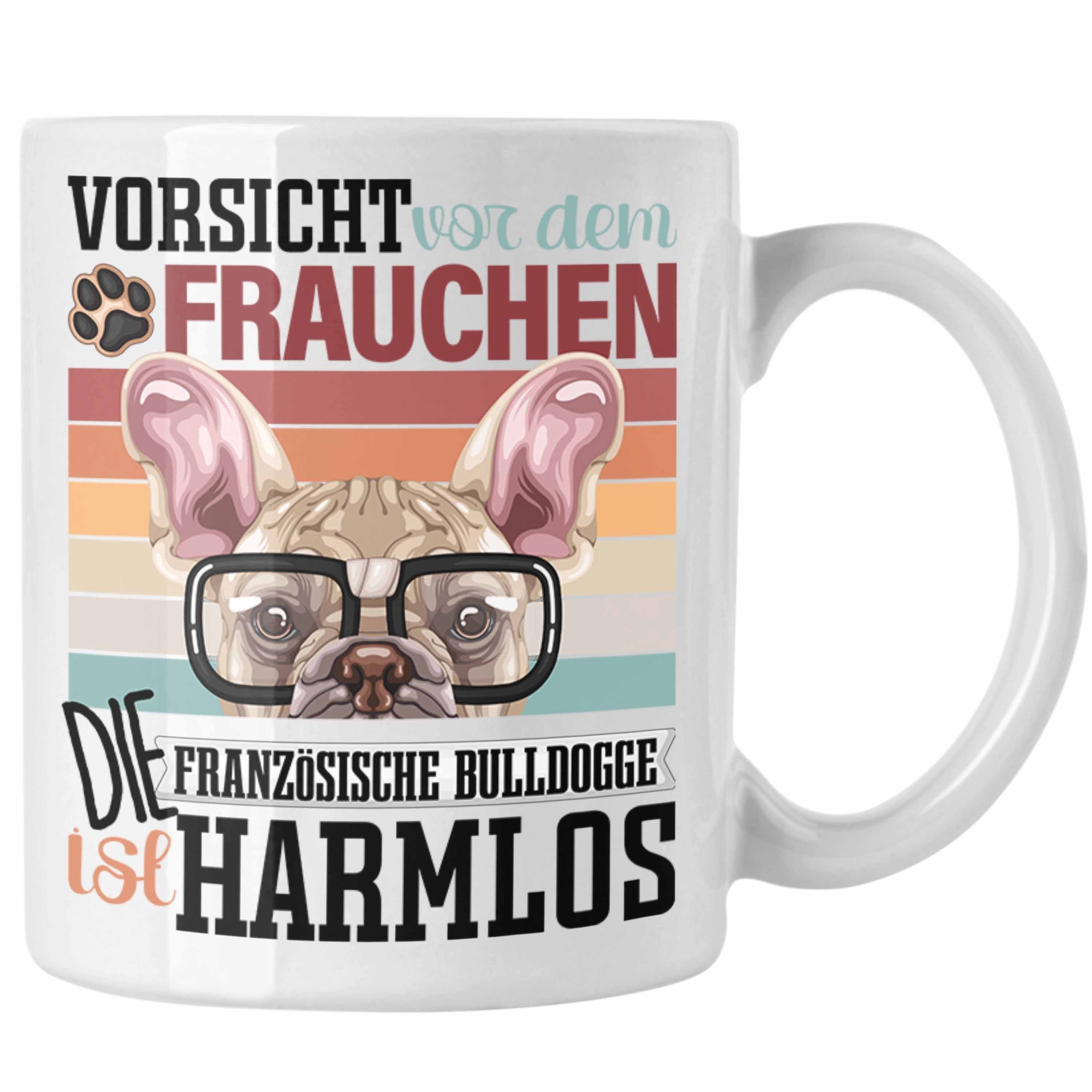 Trendation Tasse Französische Bulldogge Besitzerin Frauchen Tasse Geschenk Lustiger Spr Weiss