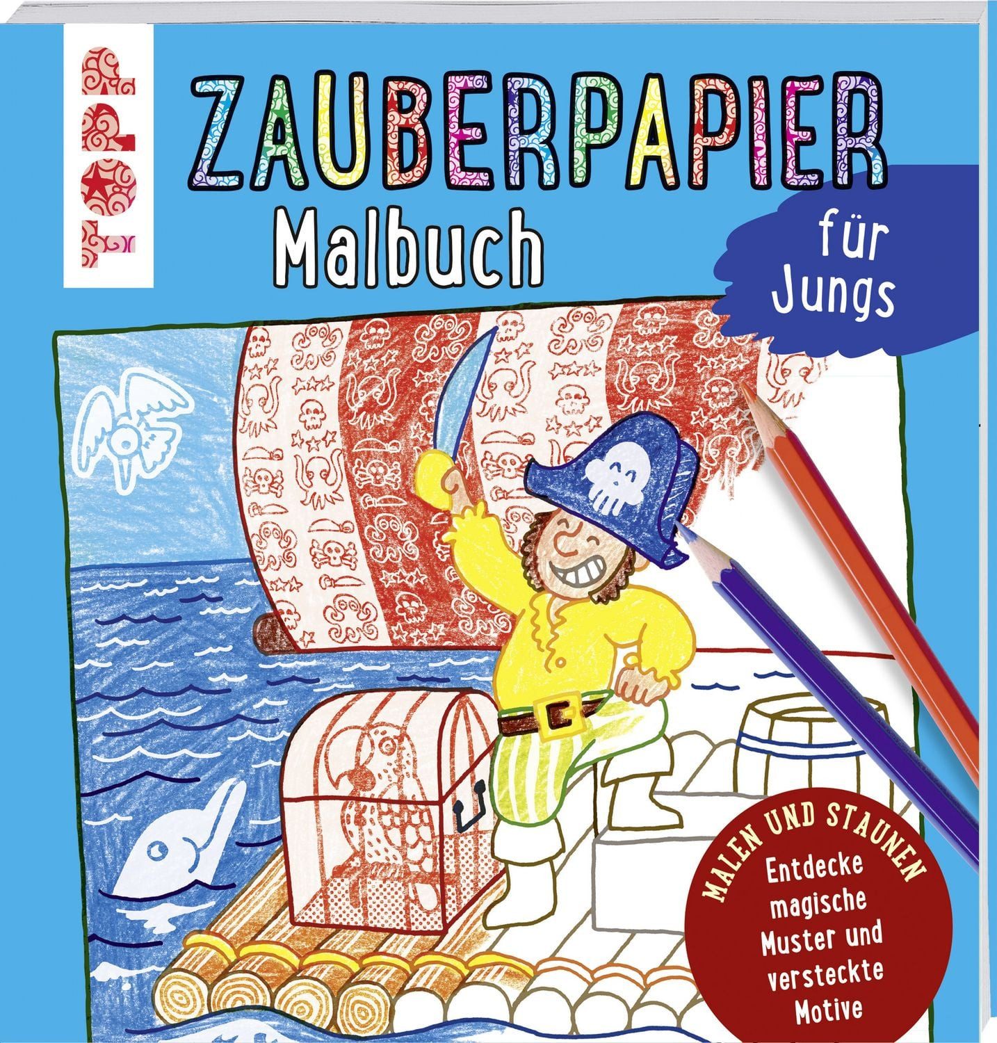 Zauberpapier Malbuch für Jungs Entdecke magische Muster und versteckte / Norbert Pautner, Entdecke magische Muster und versteckte Motive