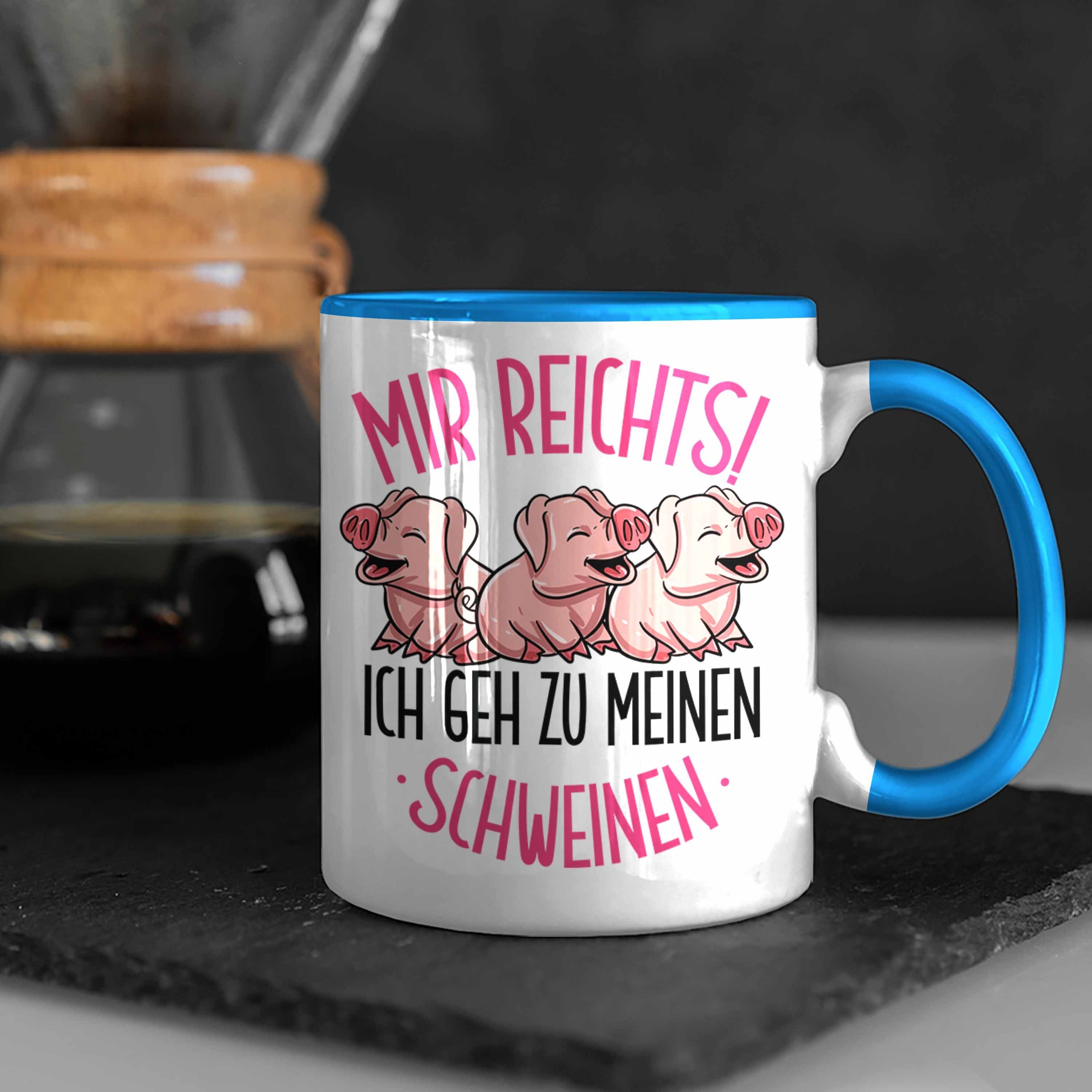 Tasse Mir Geh Schweine Zu Tasse Landw Geschenk Meinen Ich Blau Trendation Schweinen Reichts