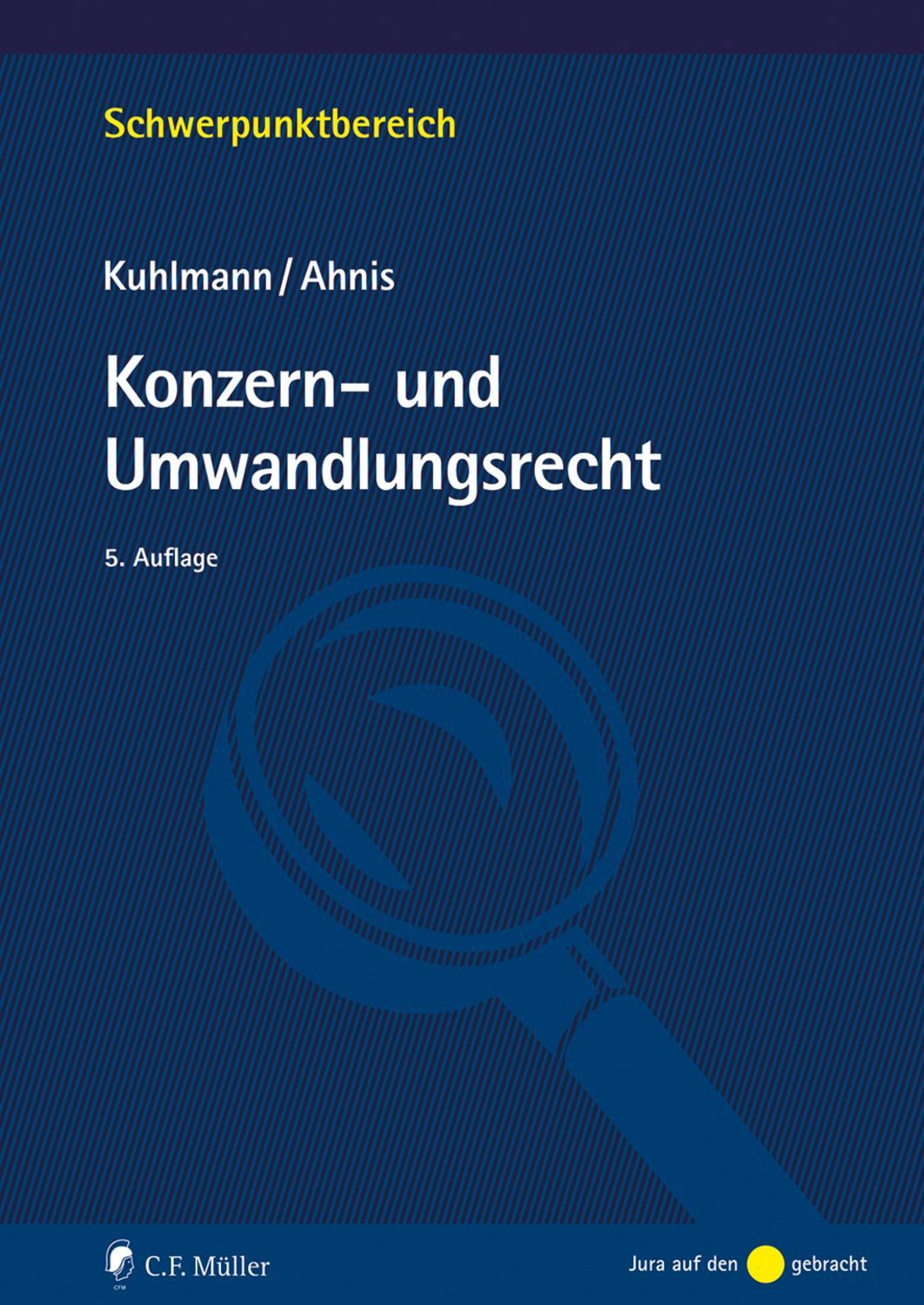 Konzern- und Umwandlungsrecht / Jens Kuhlmann, Erik Ahnis