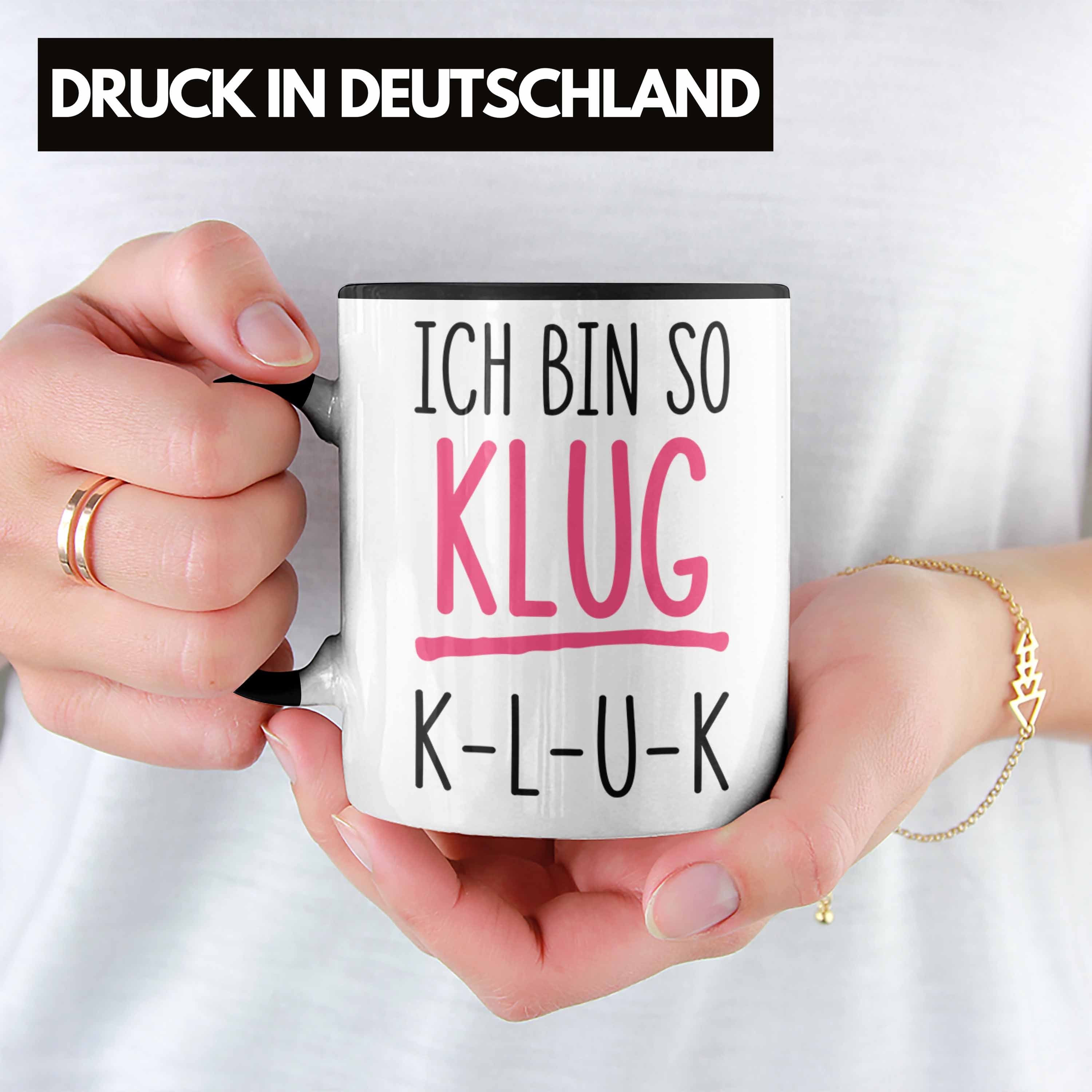 So Schwarz Kaffeetasse Klug Tasse Sprüche Lustig mit Bürotasse Ich Trendation Tasse Spruch Arbeitskollegin Lustige Bin - Trendation KLUK