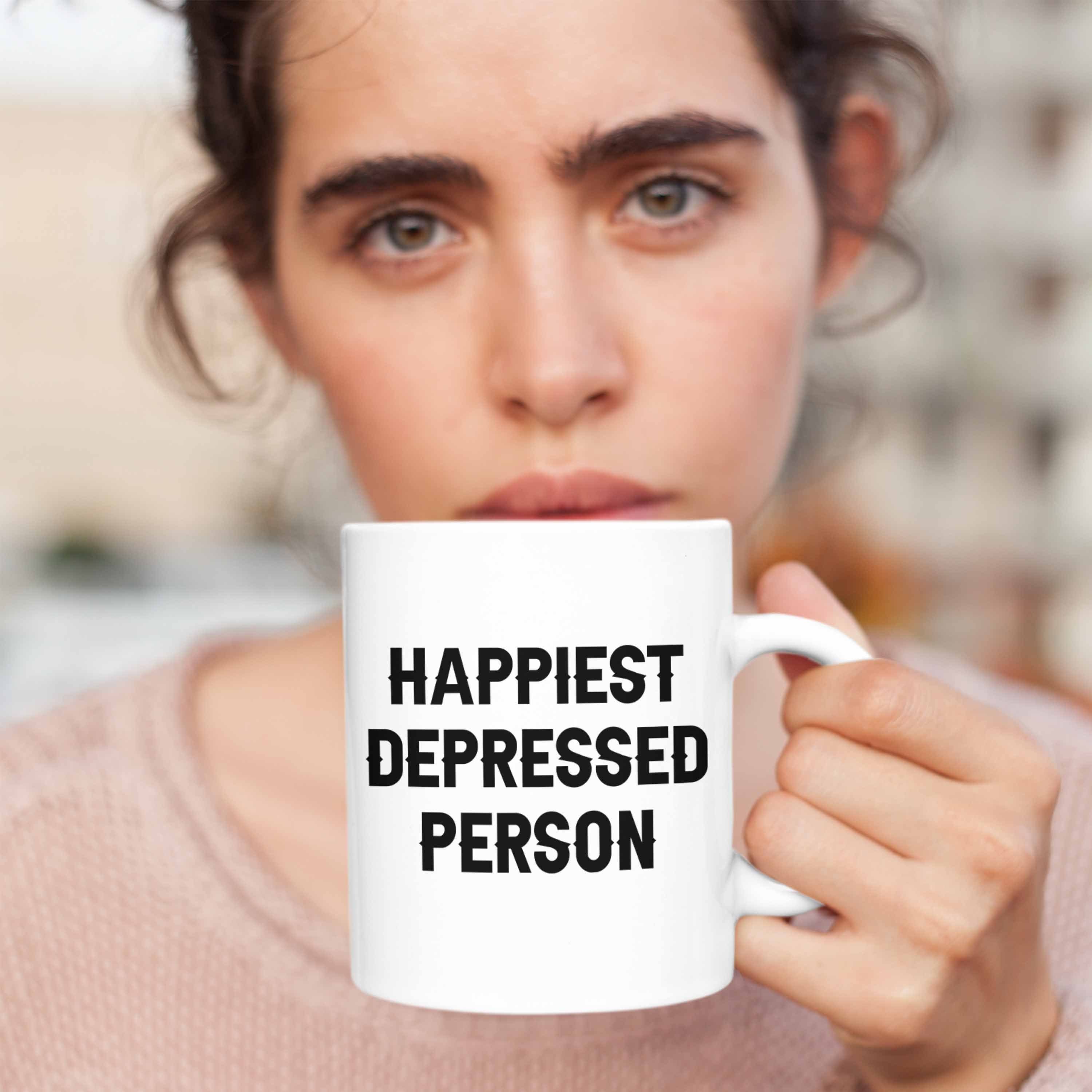 Depressed Trendation Person Depressionen Health Geschenk Tasse Weiss Mental Tasse Happiest