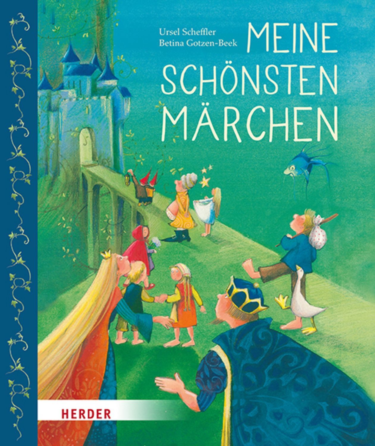 Meine schönsten Märchen / Ursel Scheffler
