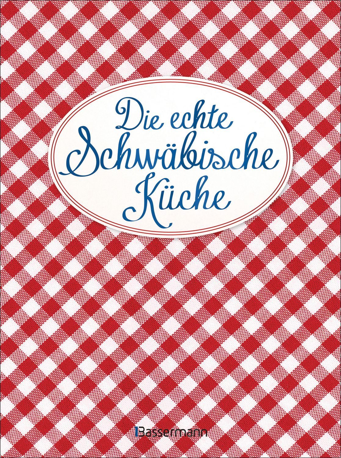 Die echte Schwäbische Küche