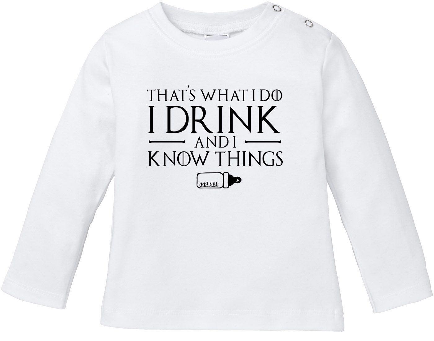 Rundhalsshirt Baby Langarmshirt Babyshirt I Drink and I Know Things Milch Jungen