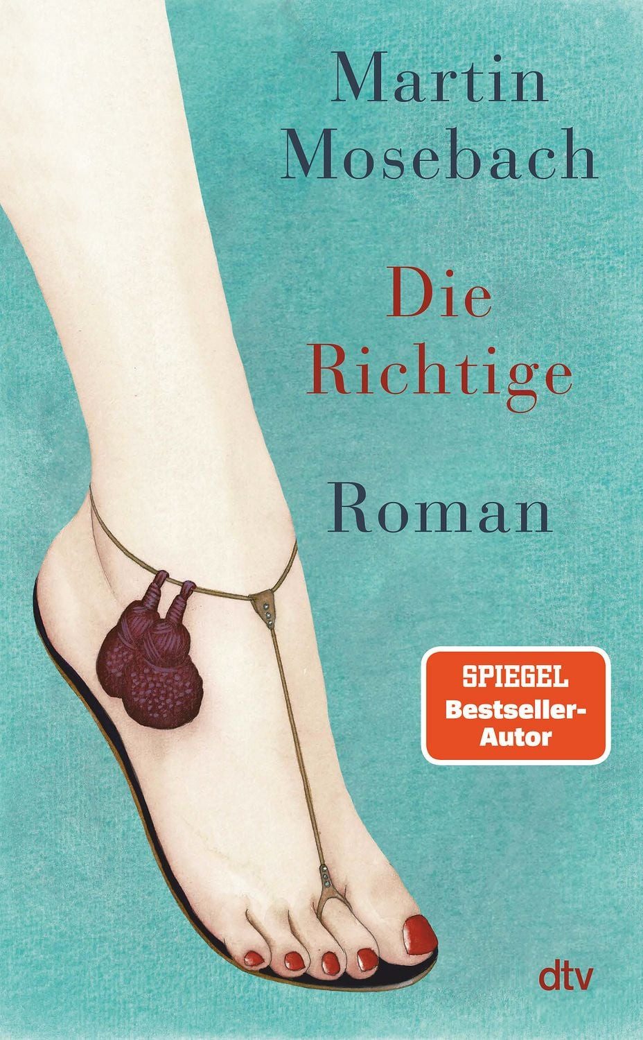 Die Richtige / Martin Mosebach