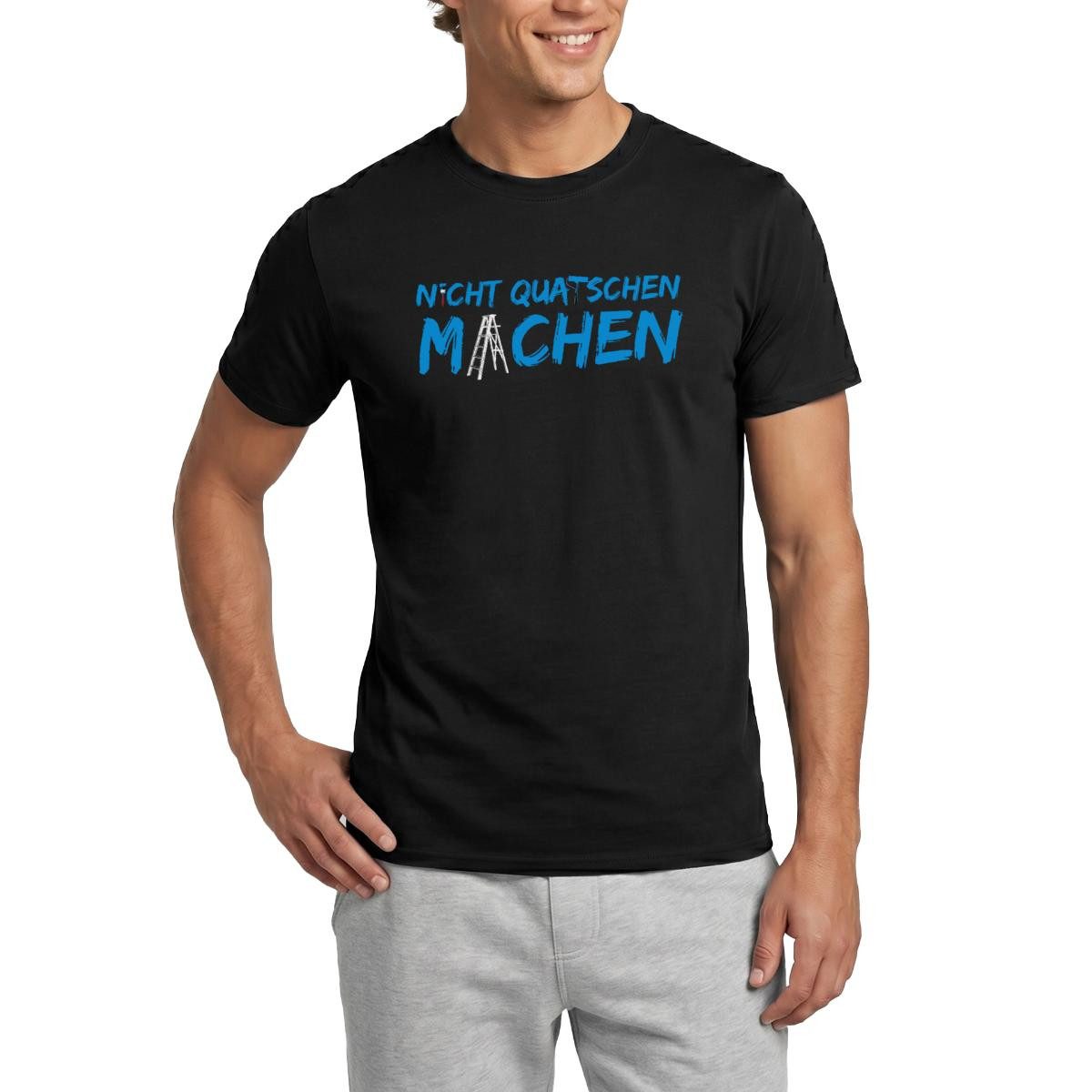 T-Shirt Nicht Quatschen, Machen Lustiger Spruch Männer T-Shirt