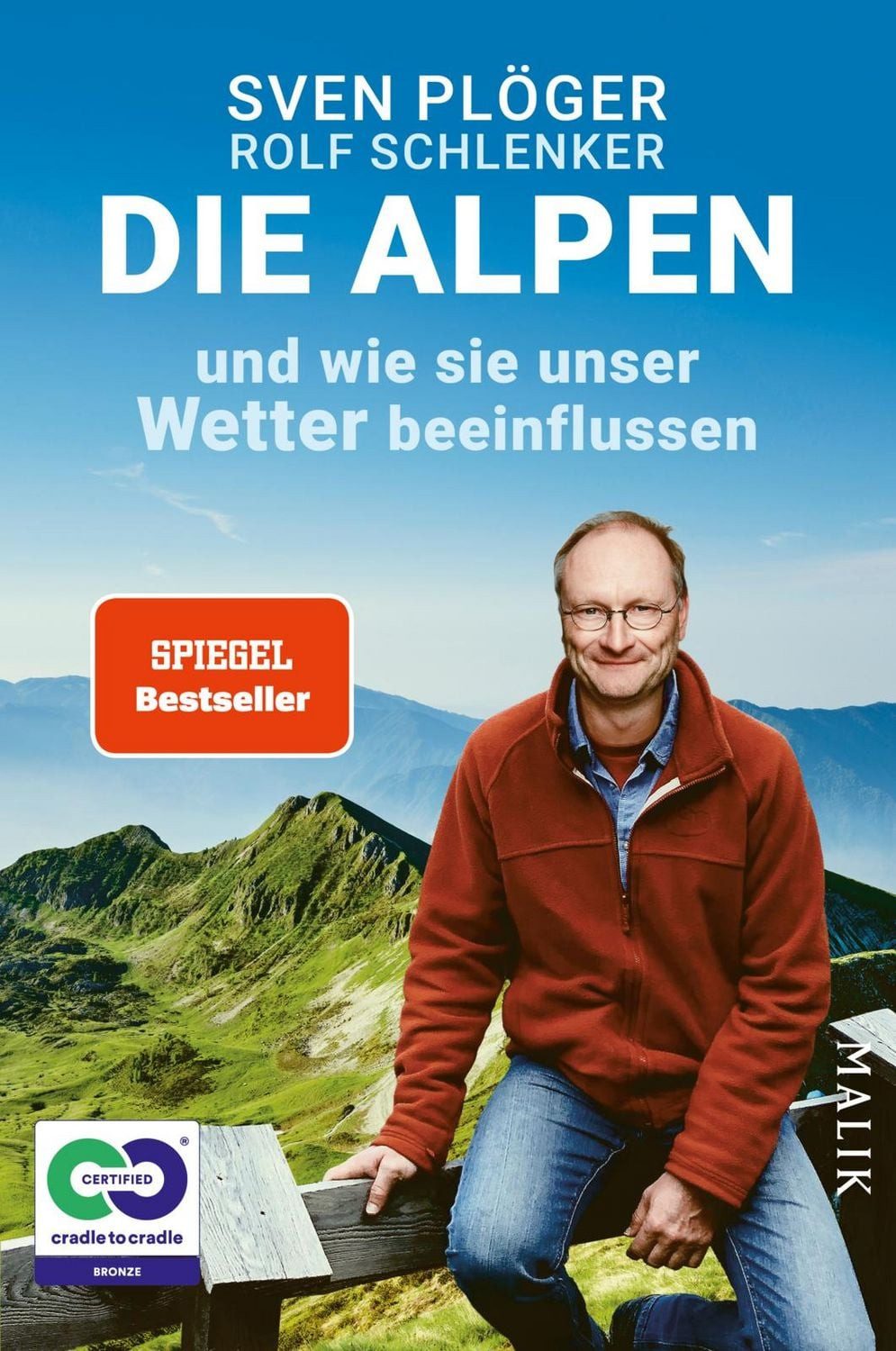Die Alpen und wie sie unser Wetter beeinflussen / Sven Plöger, Rolf Schlenker