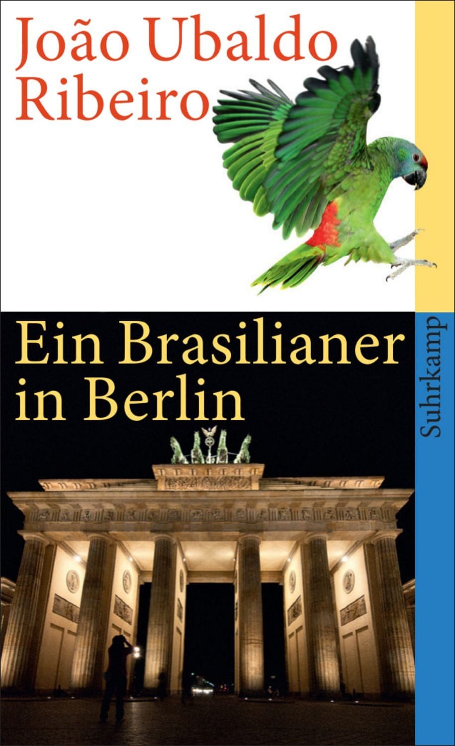 Ein Brasilianer in Berlin / João Ubaldo Ribeiro