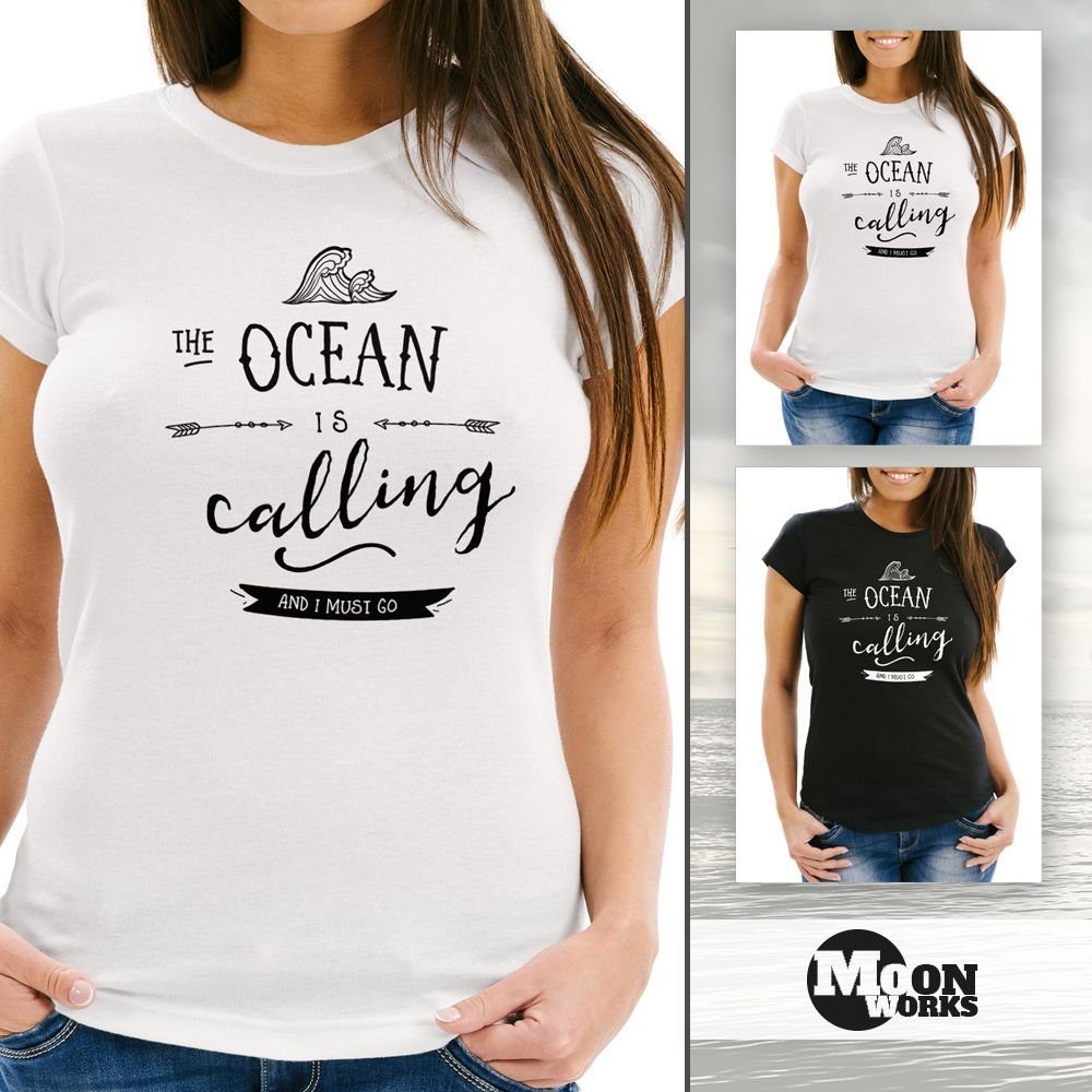 MoonWorks Print-Shirt Damen T-Shirt the Ocean is calling and ja must go Sailing Surfing mit Print