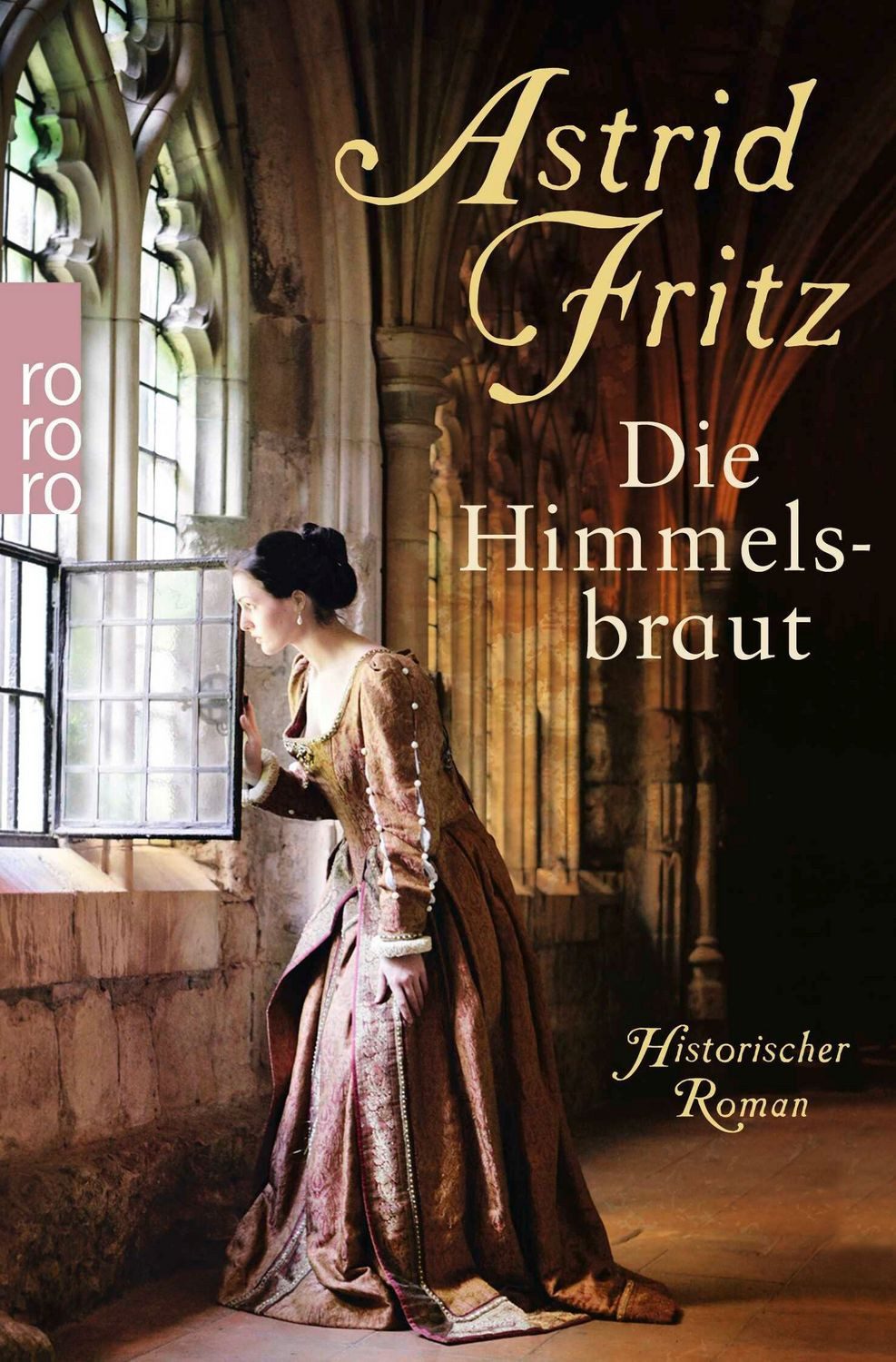 Die Himmelsbraut / Astrid Fritz