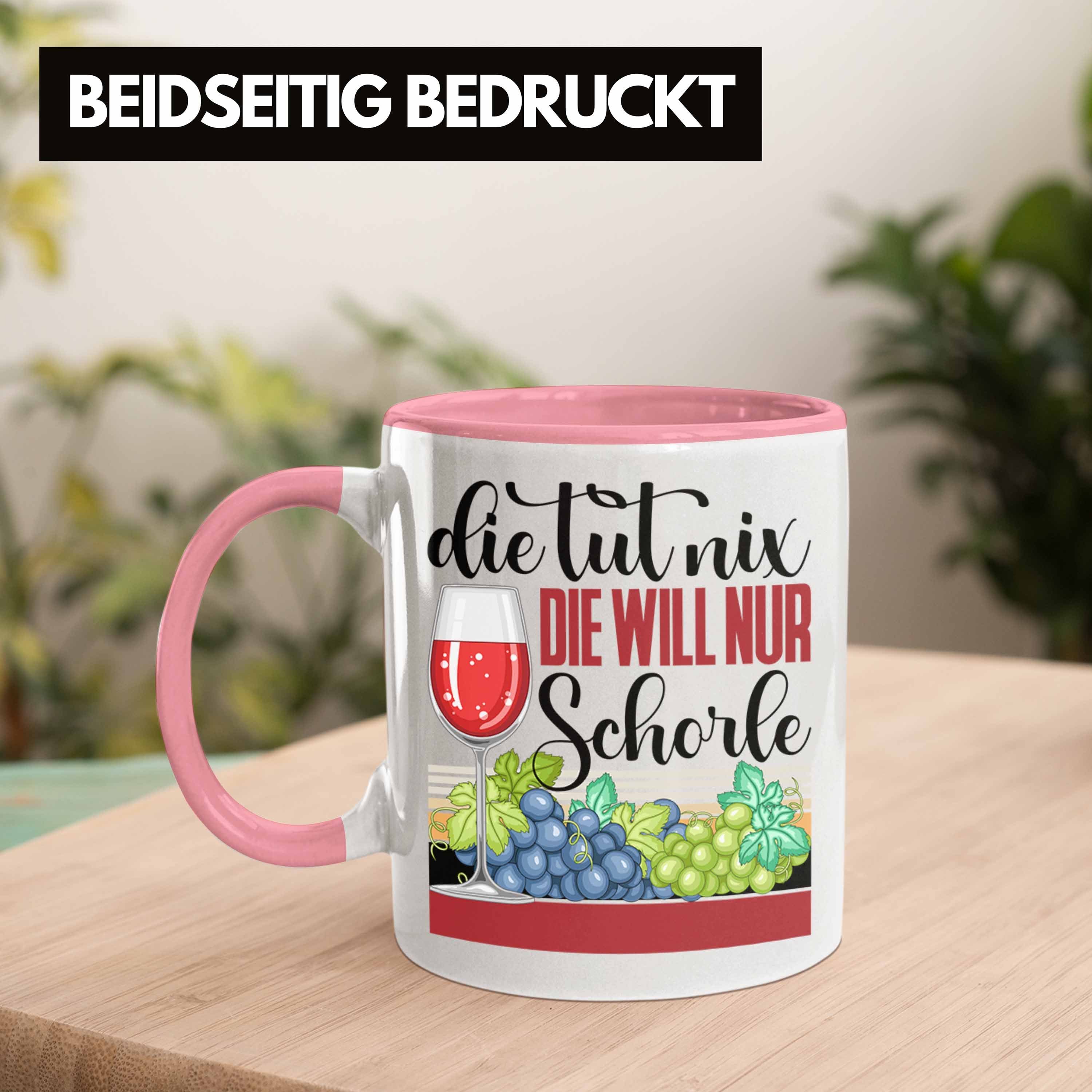 Geschenkidee Will Die Die Tut Trendation Nur Weinschorle Rosa Tasse Tasse Nix Schorle Weintr