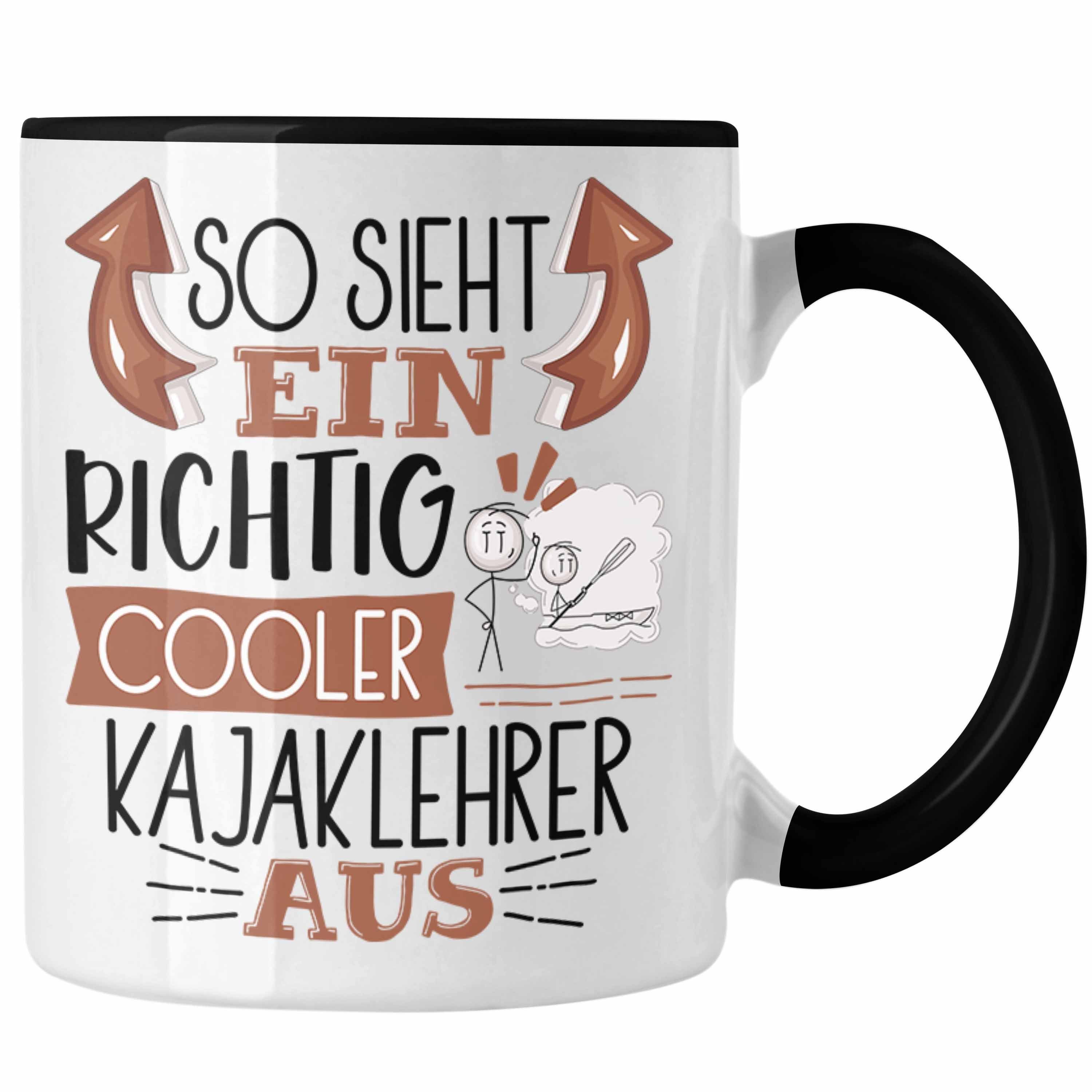 Trendation Tasse So Sieht Ein Richtig Cooler Kajaklehrer Aus Tasse Geschenk für Kajakle Schwarz