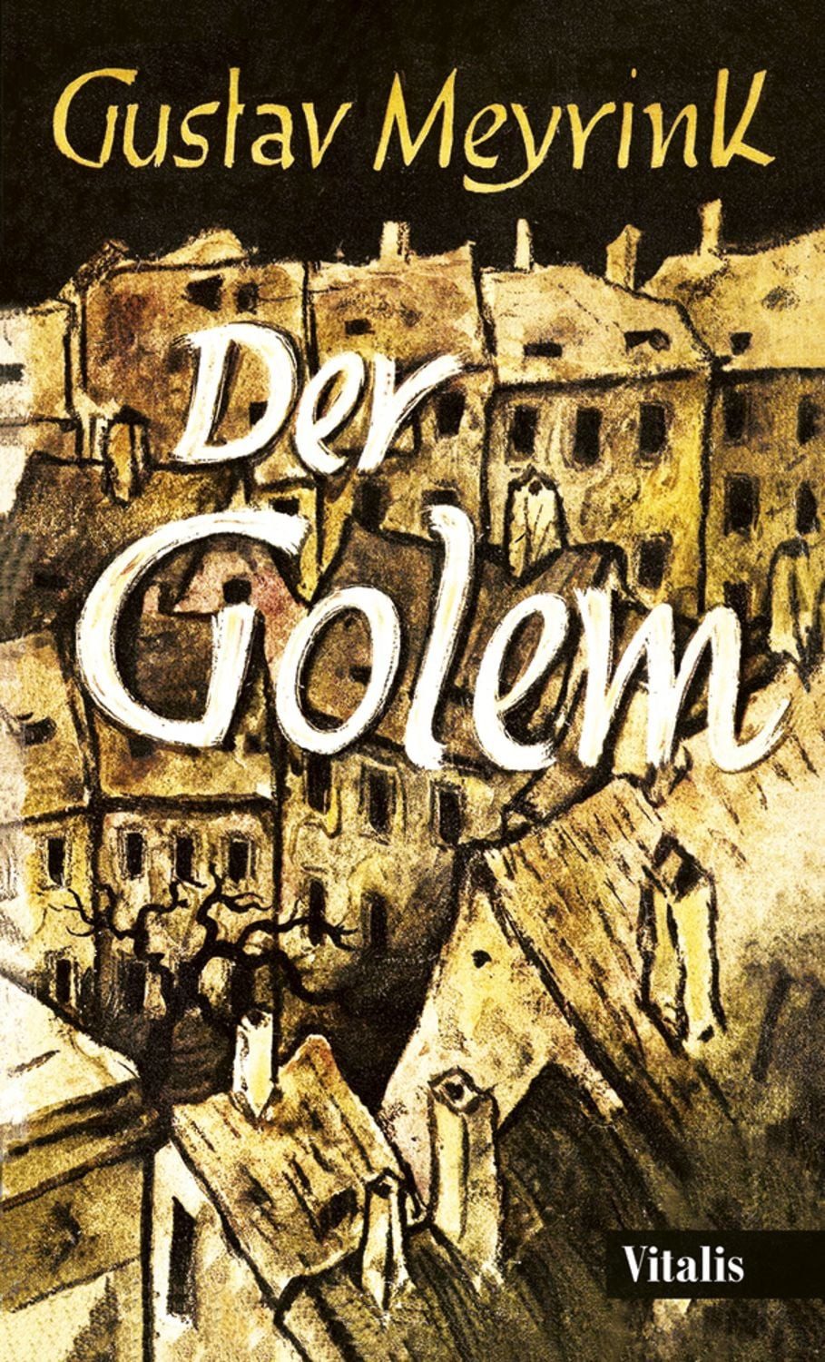 Der Golem / Gustav Meyrink