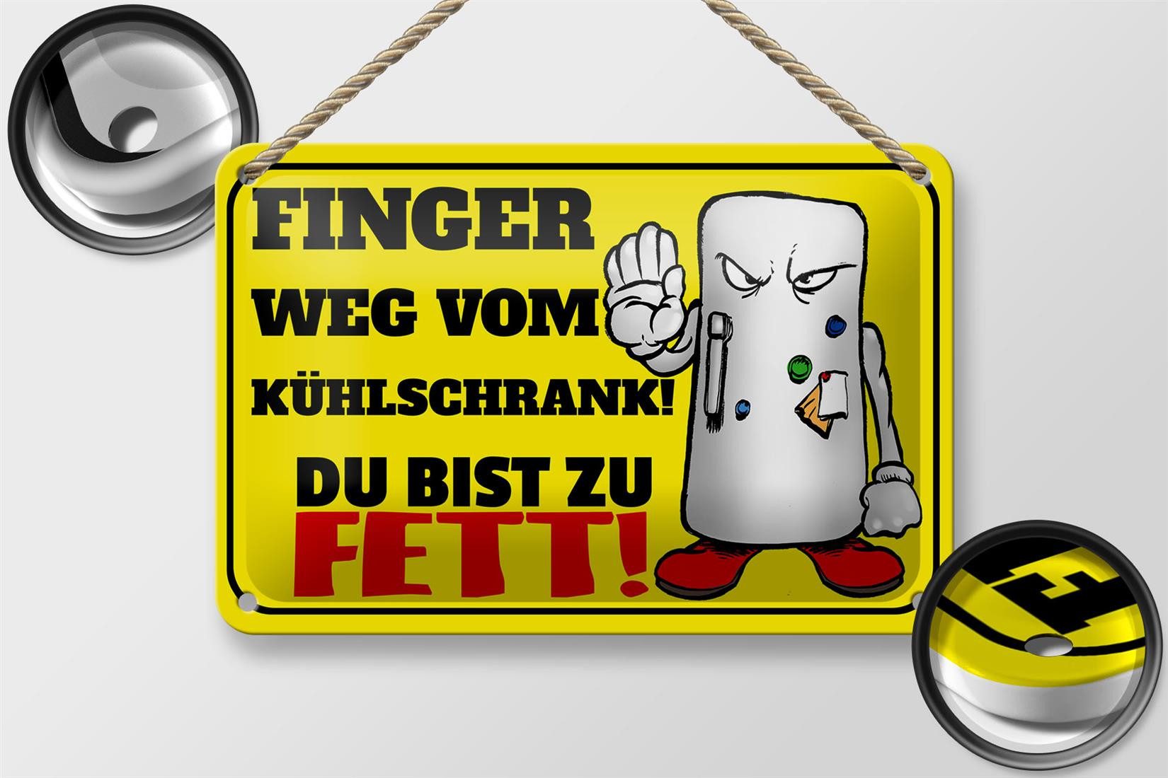 Femer GmbH Metallschild Spruch 12x18cm Finger weg vom Kühlschrank du, (1 St), gewölbte Oberfläche, abgerundete Ecken, umgeschlagene Kanten