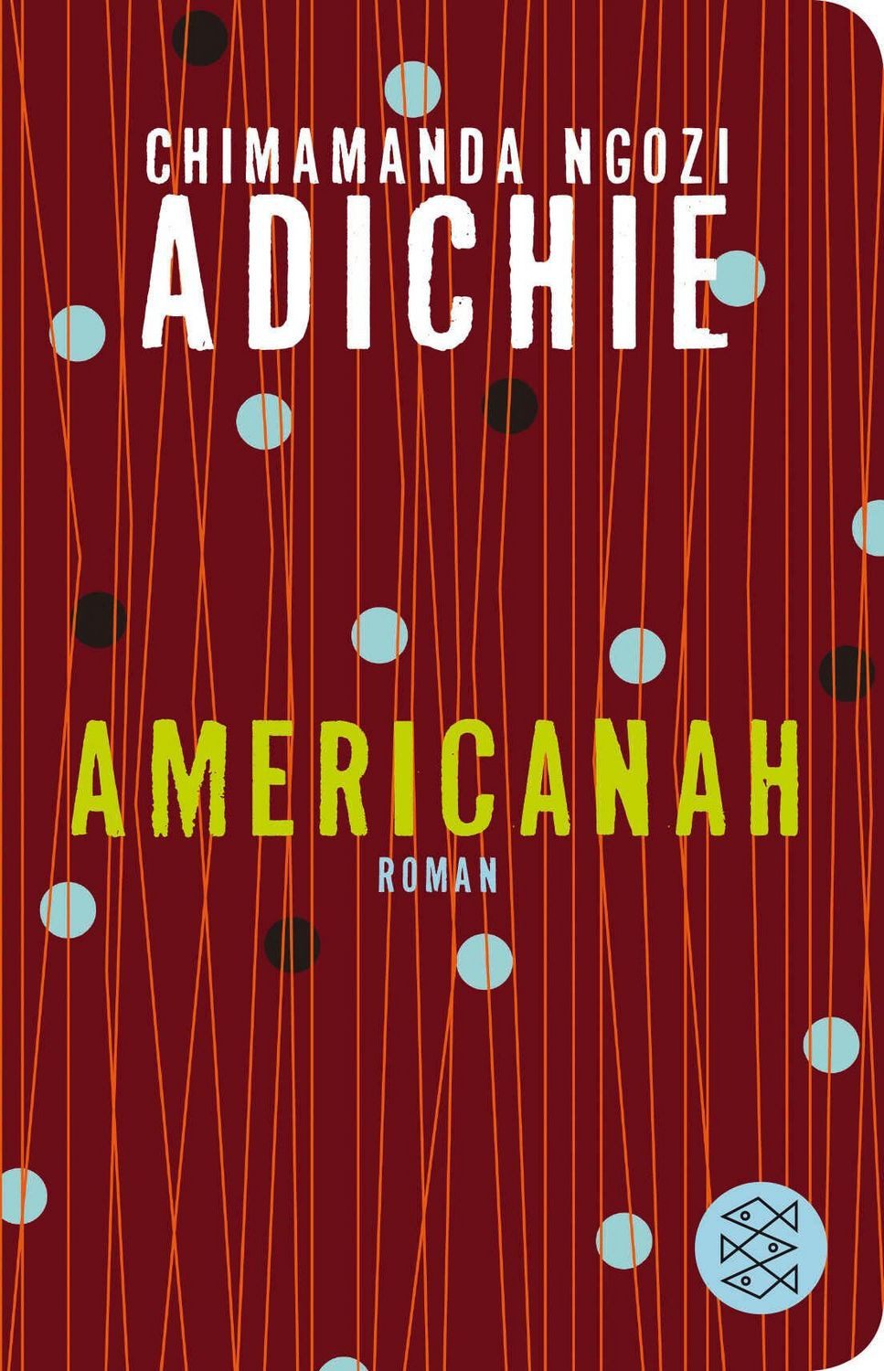 Americanah / Chimamanda Ngozi Adichie