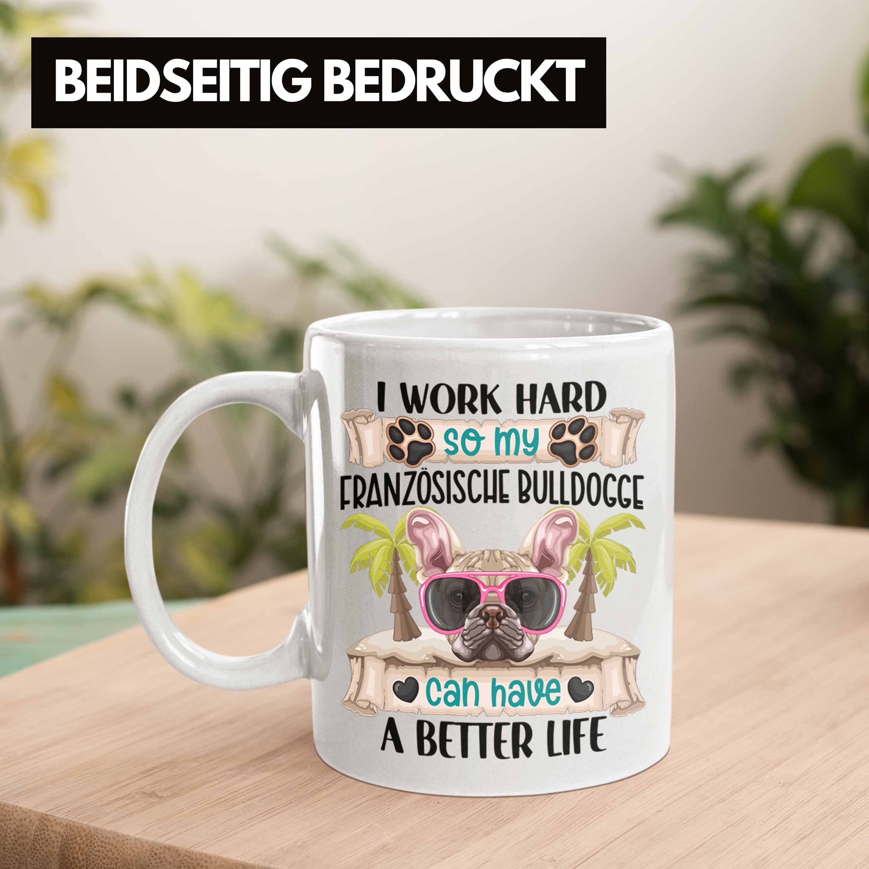 Trendation Tasse Französische Bulldogge Geschen Tasse Geschenk Besitzer Spruch Lustiger Weiss
