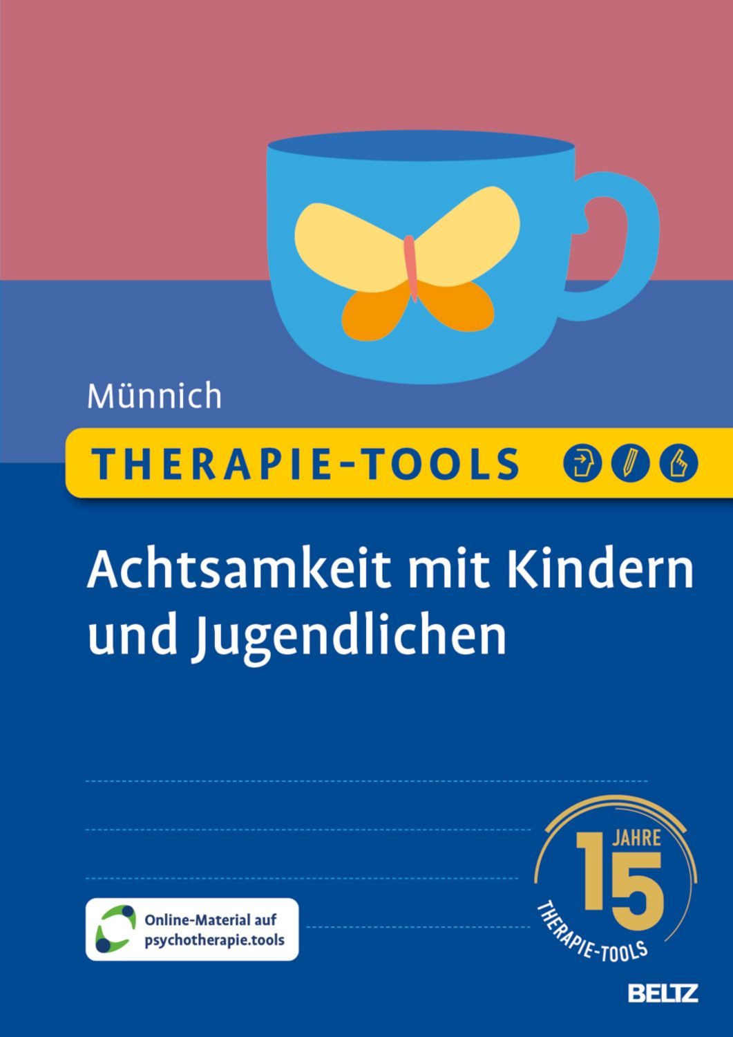 Therapie-Tools Achtsamkeit mit Kindern und Jugendlichen / Marny Münnich