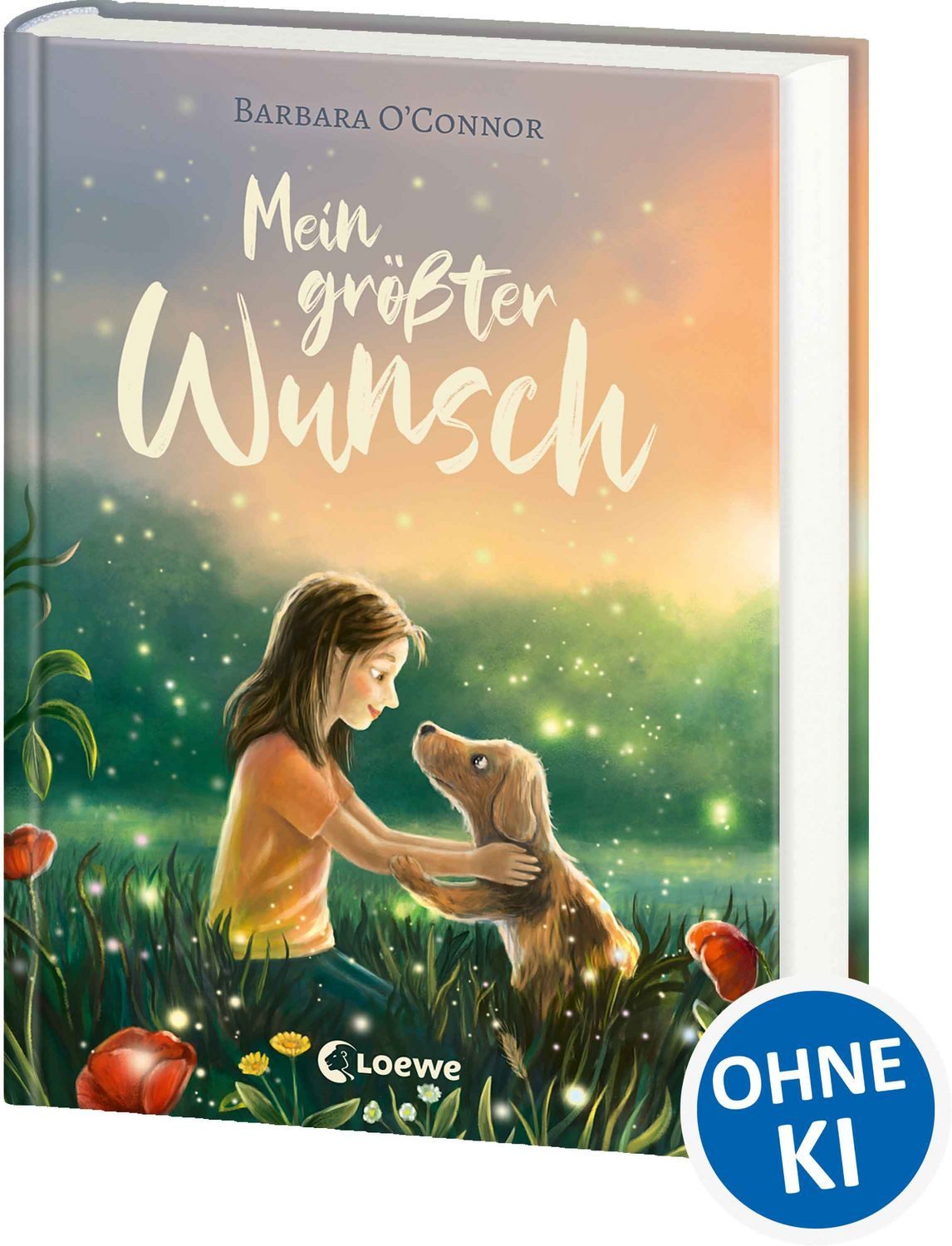 Mein größter Wunsch / Barbara O'Connor, Wird Charlies Wunsch in Erfüllung gehen? - Ein berührender Einzeltitel über Familie, Freundschaft und einen Hund als Seelengefährten - Eine zeitlose Geschichte für Groß und Klein