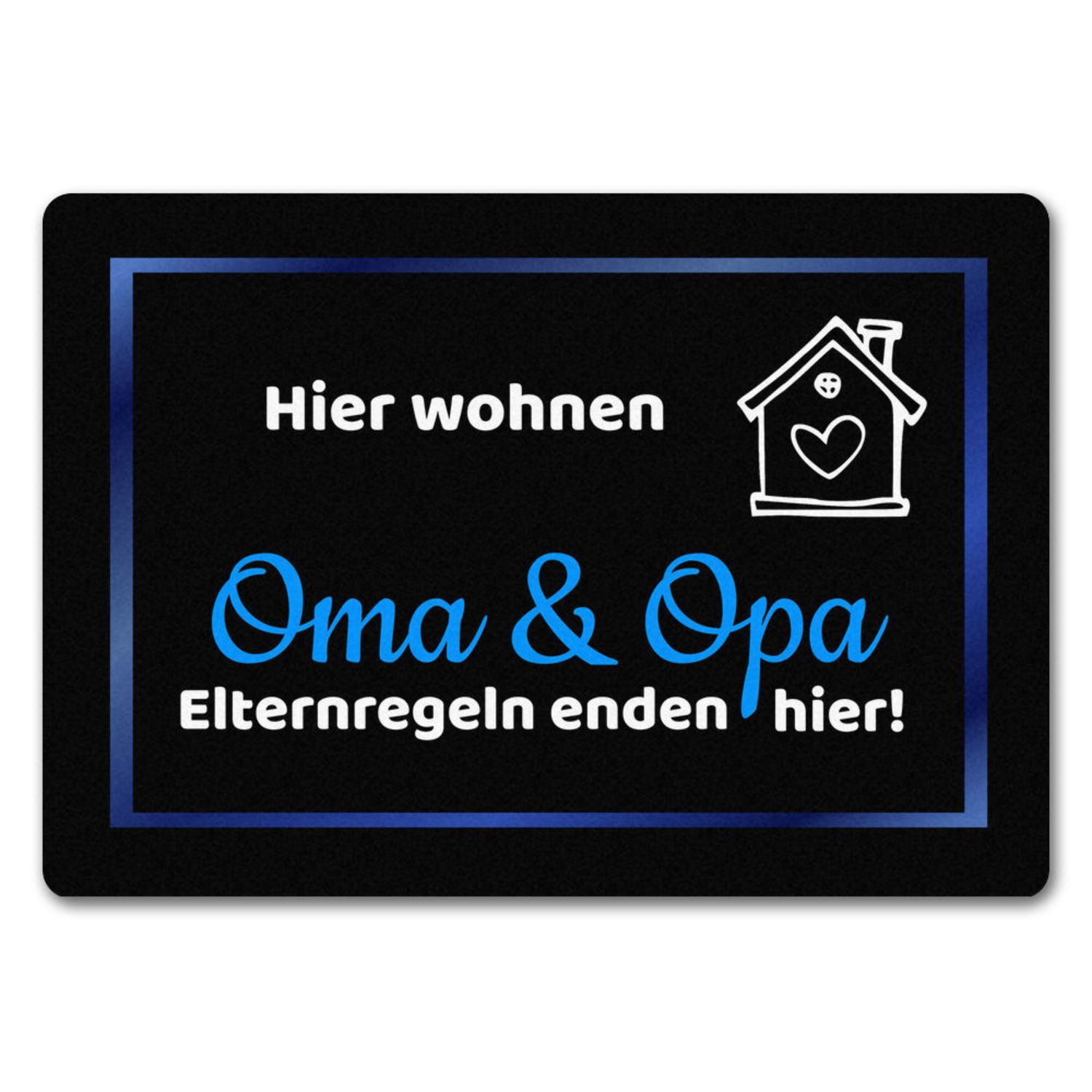 Fußmatte Hier wohnen Opa und Oma Fußmatte in 35x50 cm ohne Rand Elternregeln