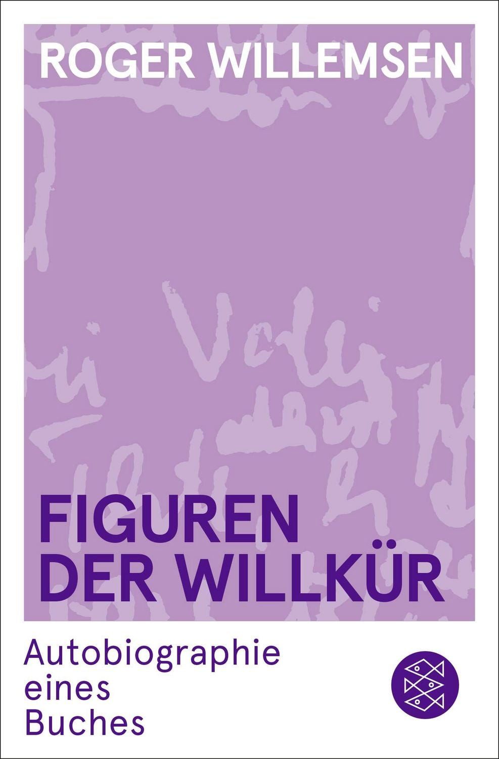 Figuren der Willkür / Roger Willemsen