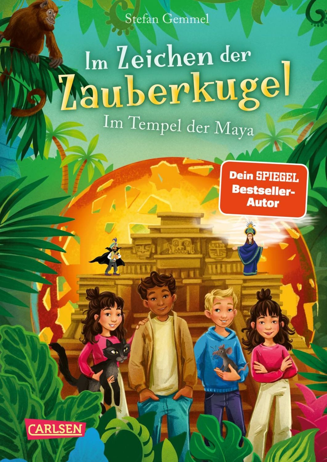 Im Zeichen der Zauberkugel 9: Im Tempel der Maya / Stefan Gemmel, Fantastische Abenteuerreihe für Kinder ab 8 mit Spannung, Witz und Magie