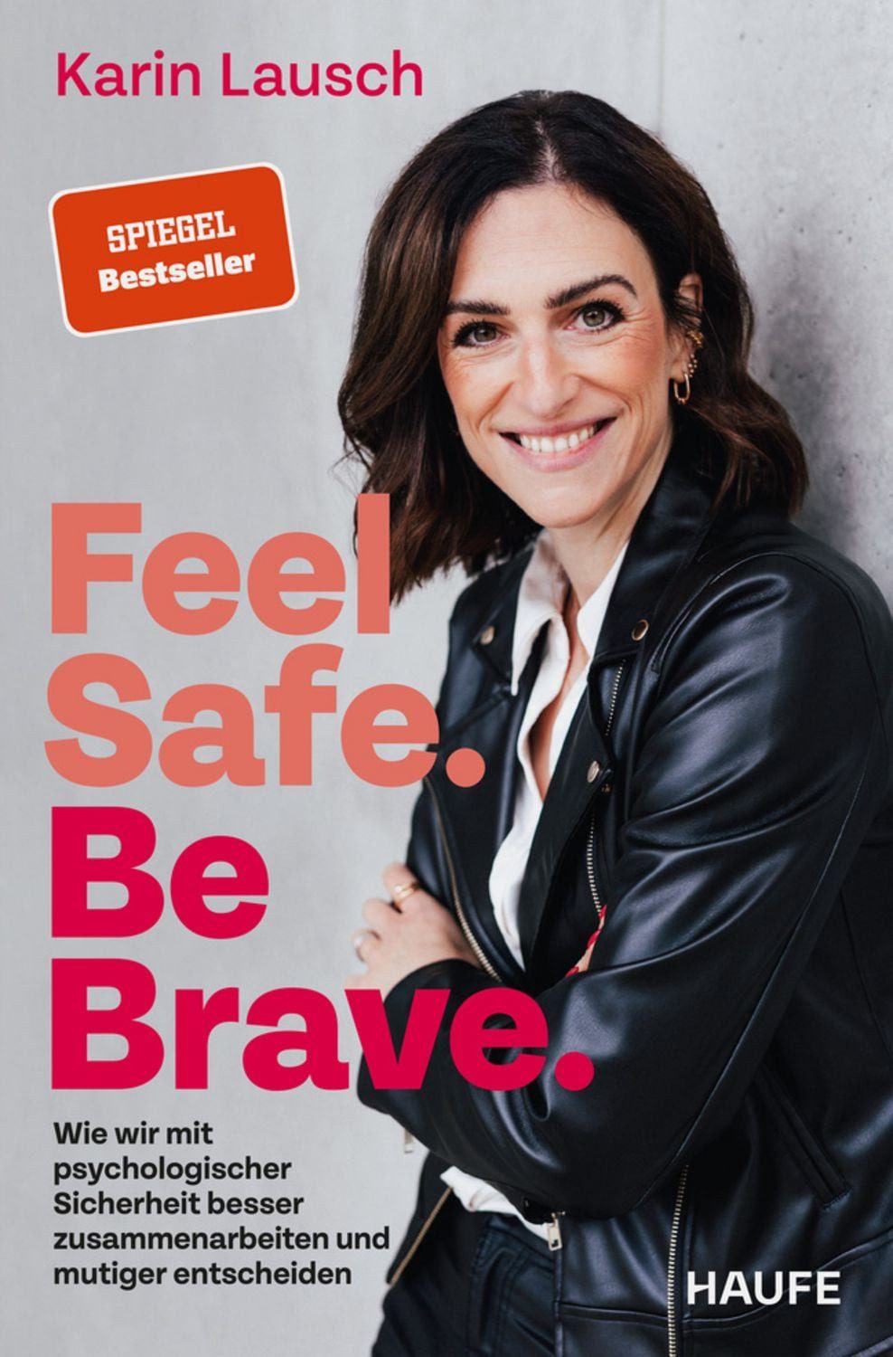 Feel Safe. Be Brave. / Karin Lausch